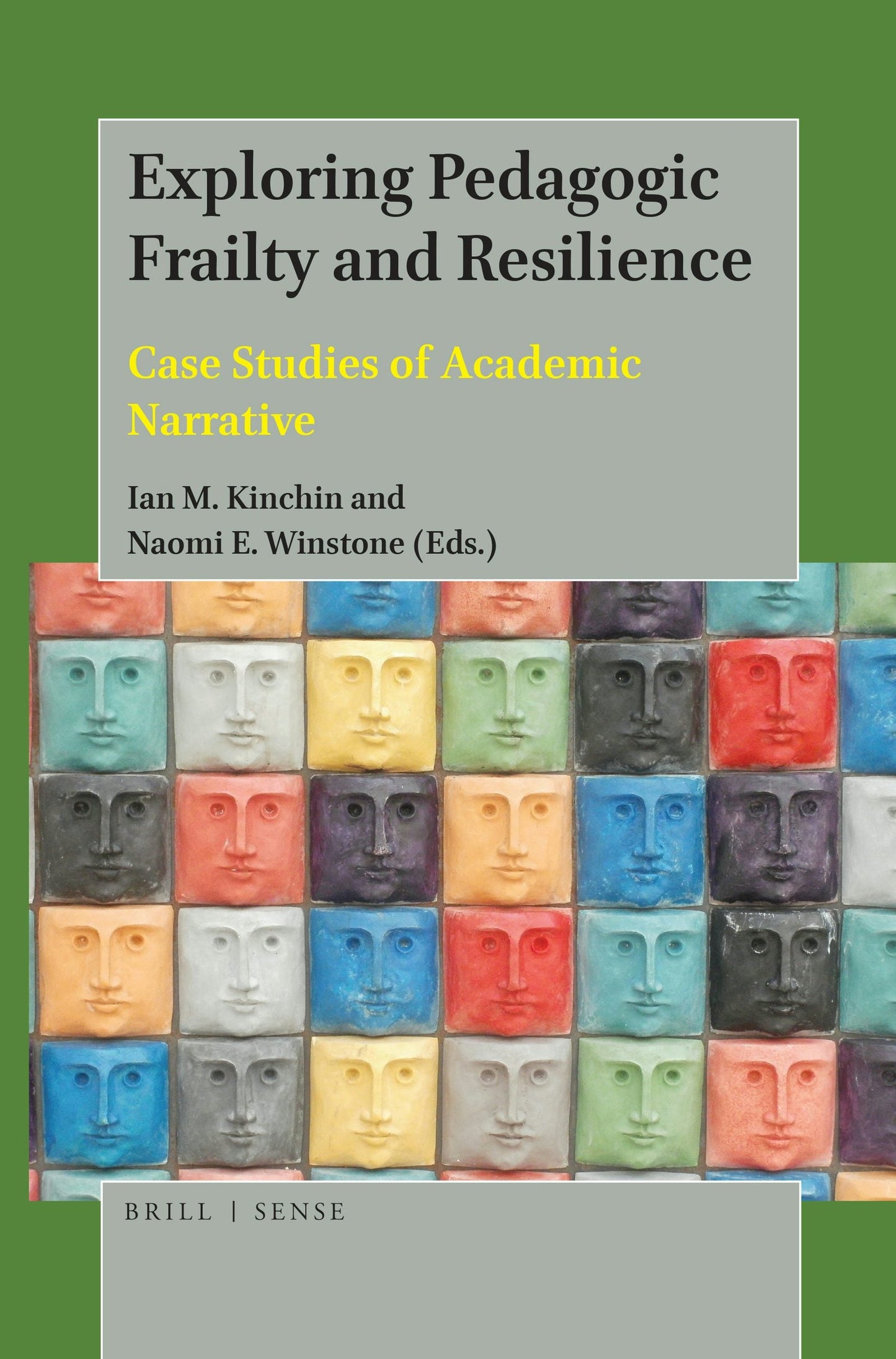 Book cover image for Exploring Pedagogic Frailty and Resilience ISBN: 9789004388963