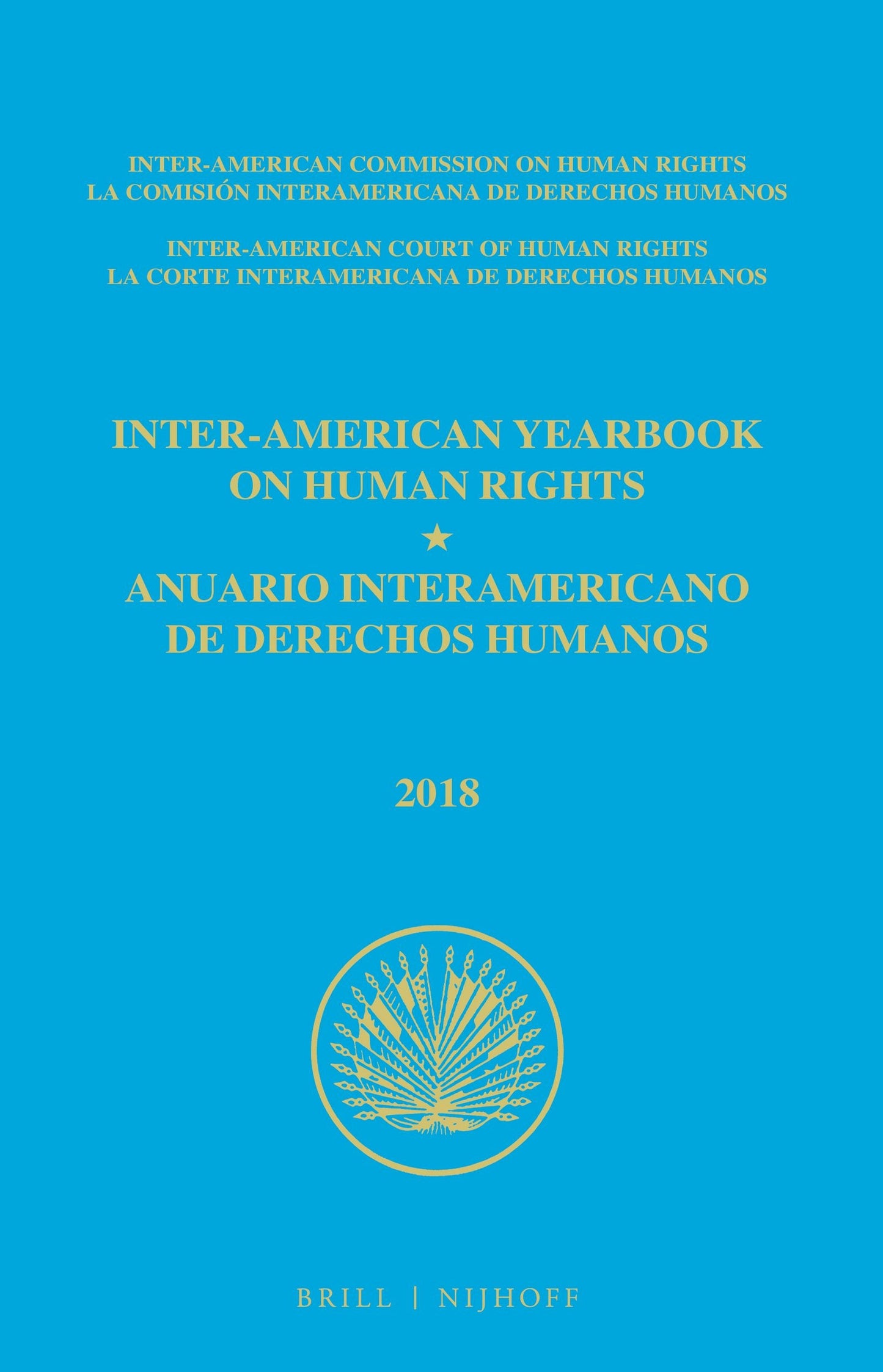 Book cover image for Inter-American Yearbook on Human Rights / Anuario Interamericano de Derechos Humanos, Volume 34 (2018) (3 VOLUME SET) ISBN: 9789004393219