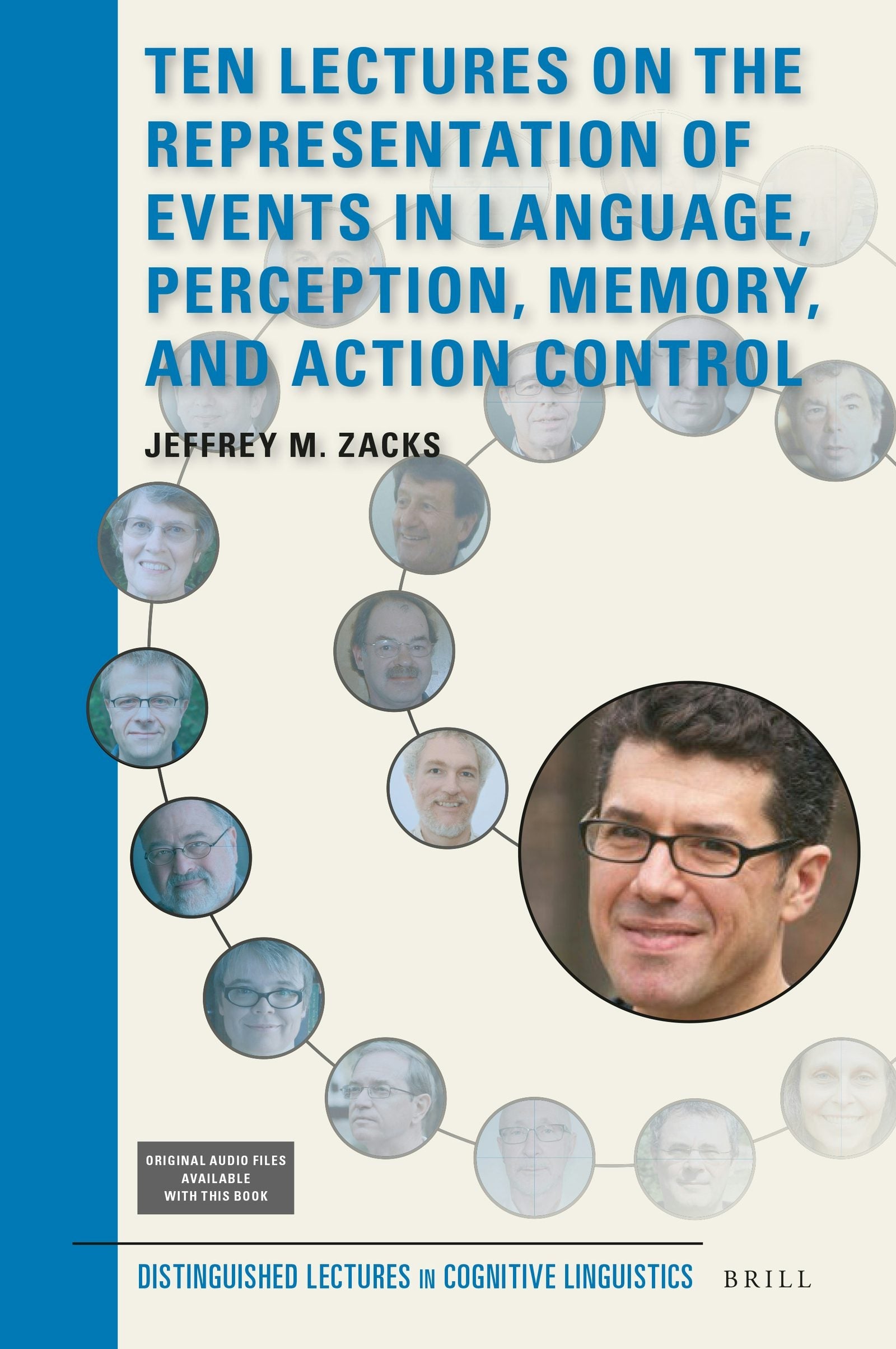 Book cover image for Ten Lectures on the Representation of Events in Language, Perception, Memory, and Action Control ISBN: 9789004394995