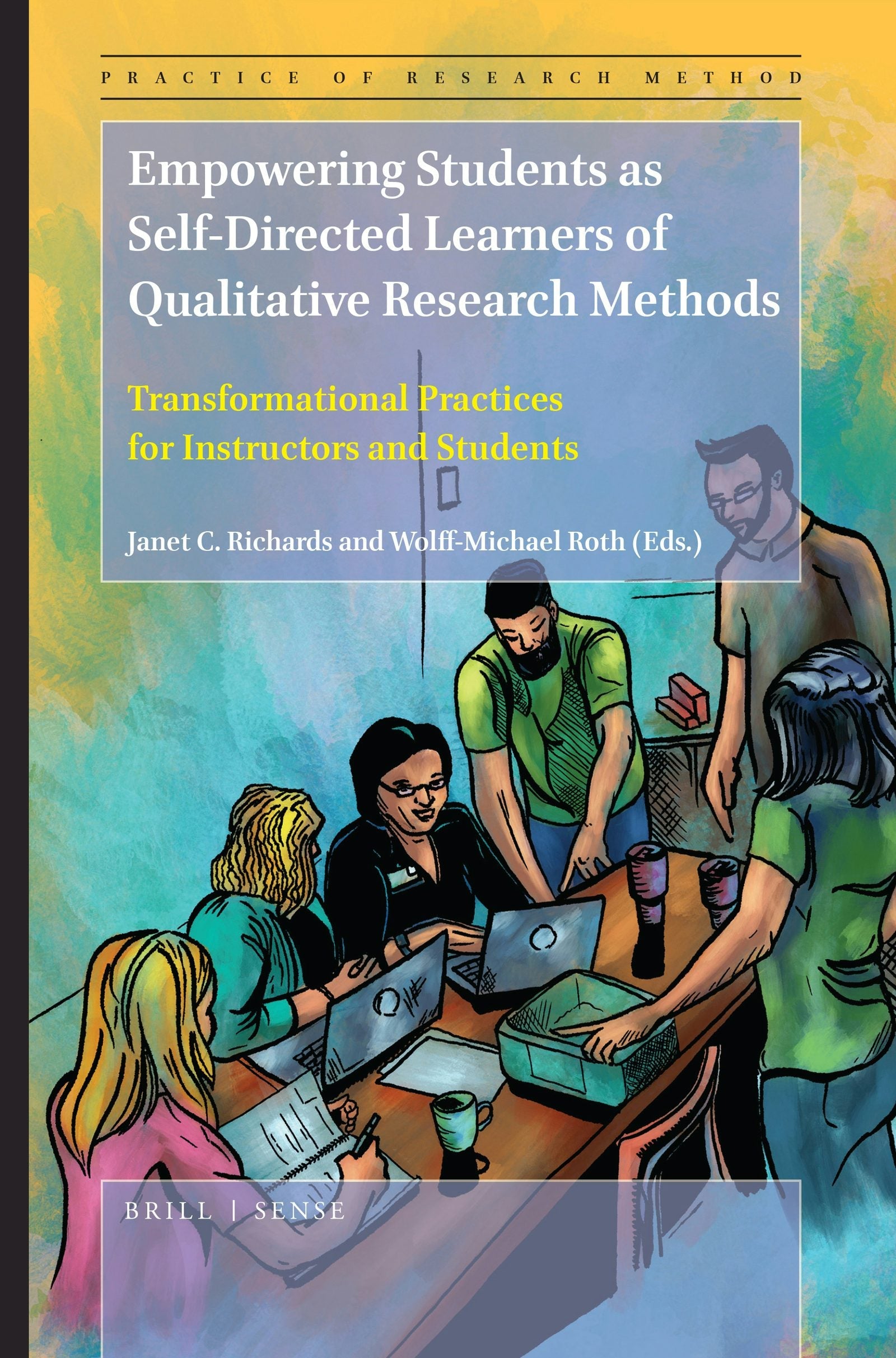 Book cover image for Empowering Students as Self-Directed Learners of Qualitative Research Methods ISBN: 9789004396104