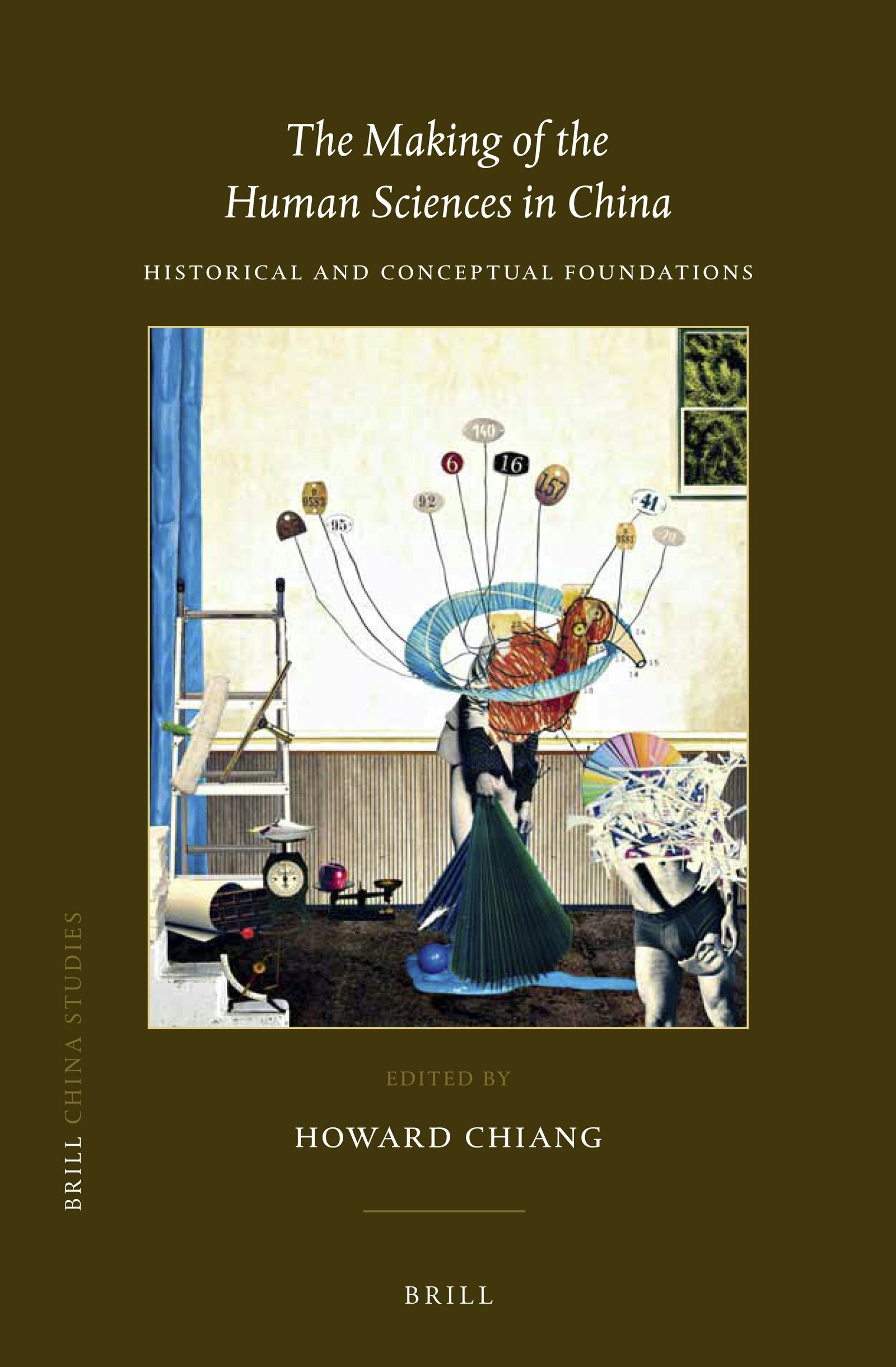 Book cover image for The Making of the Human Sciences in China ISBN: 9789004397613