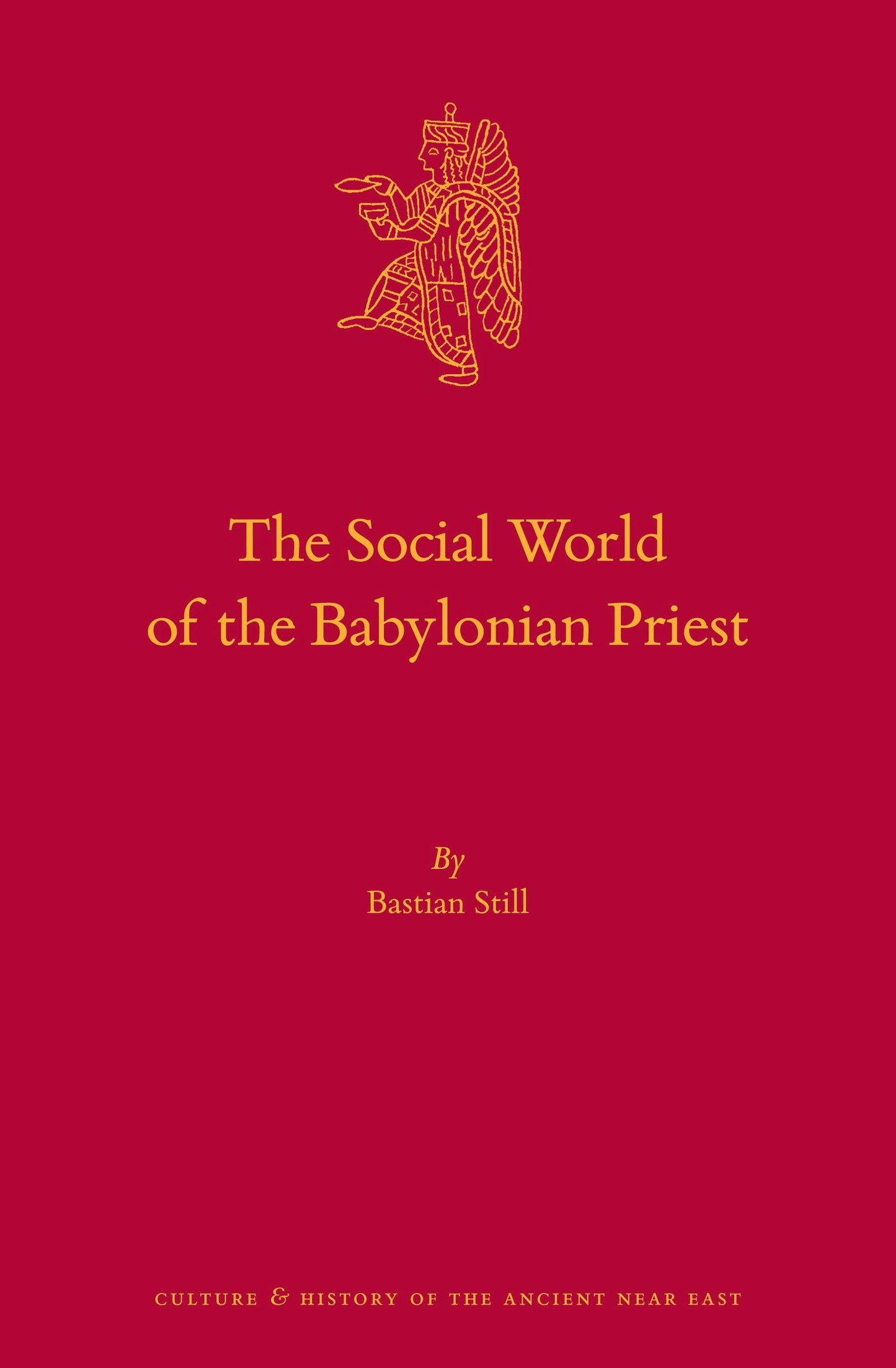 Book cover image for The Social World of the Babylonian Priest ISBN: 9789004399952
