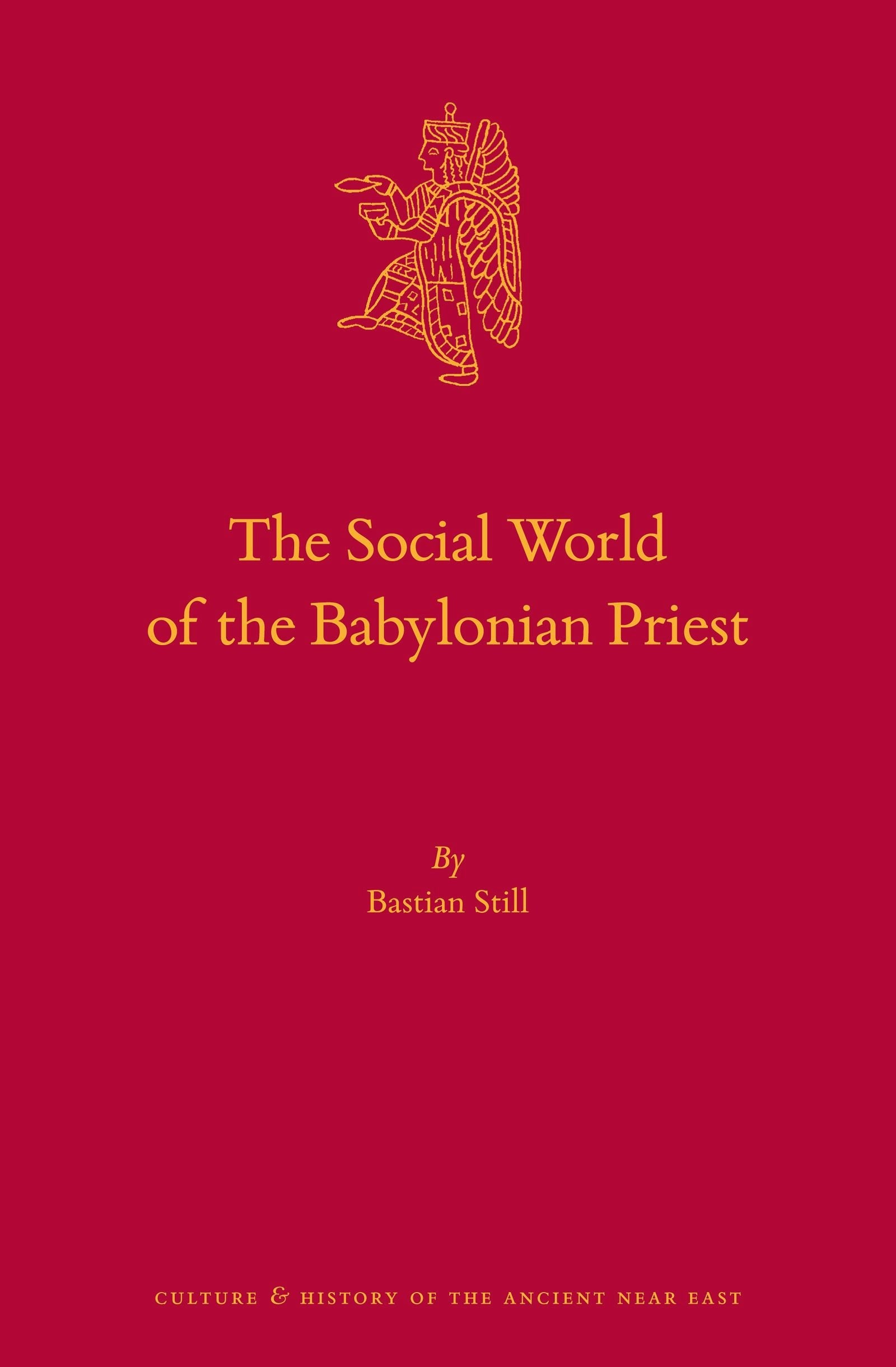 Book cover image for The Social World of the Babylonian Priest ISBN: 9789004399952