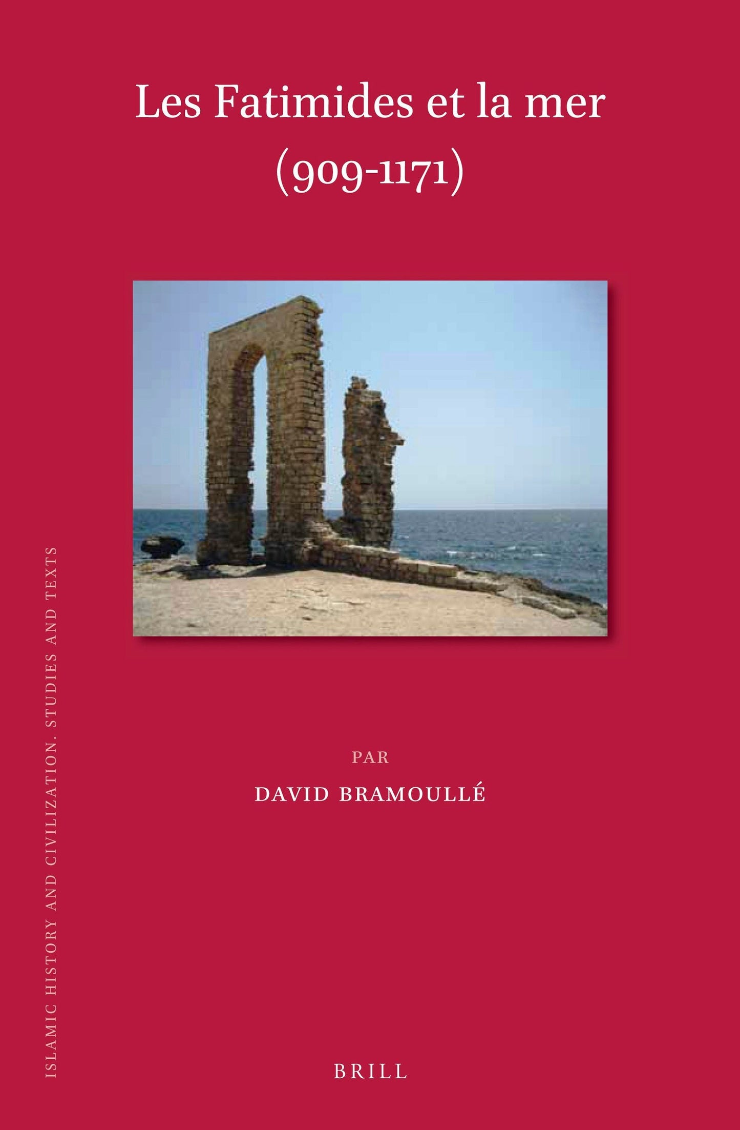 Book cover image for les Fatimides et la mer (909-1171) ISBN: 9789004402904