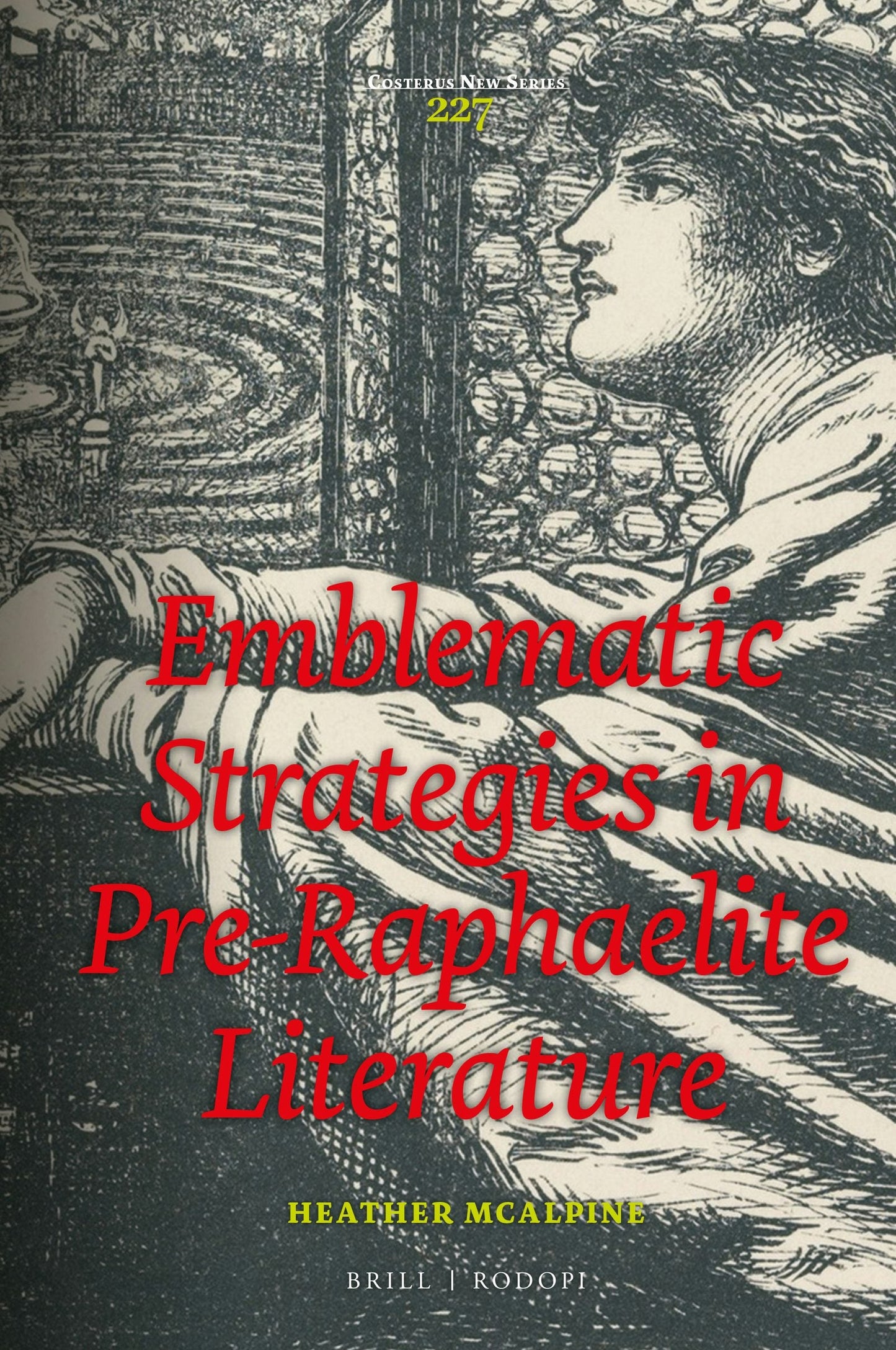 Book cover image for Emblematic Strategies in Pre-Raphaelite Literature ISBN: 9789004407633