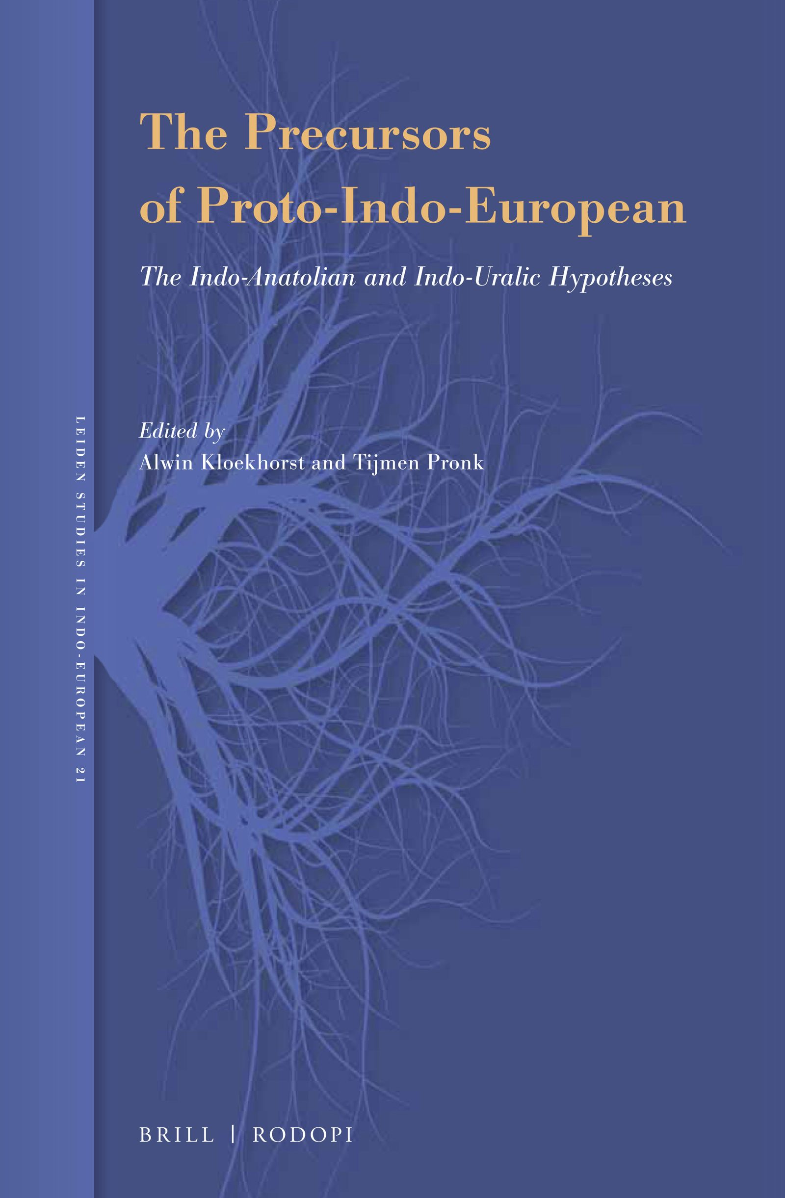 Book cover image for The Precursors of Proto-Indo-European ISBN: 9789004409347