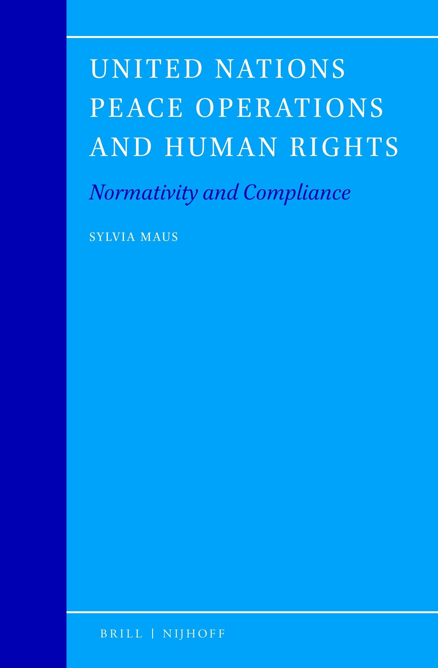 Book cover image for United Nations Peace Operations and Human Rights ISBN: 9789004409644
