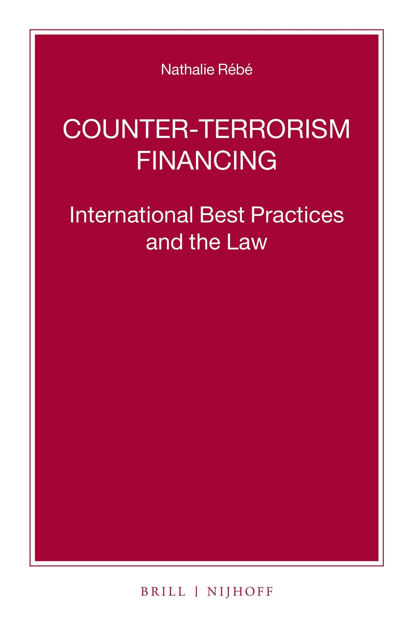 Book cover image for Counter-Terrorism Financing ISBN: 9789004409668