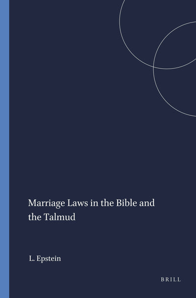 Cover image for Marriage Laws in the Bible and the Talmud, isbn: 9789004411531