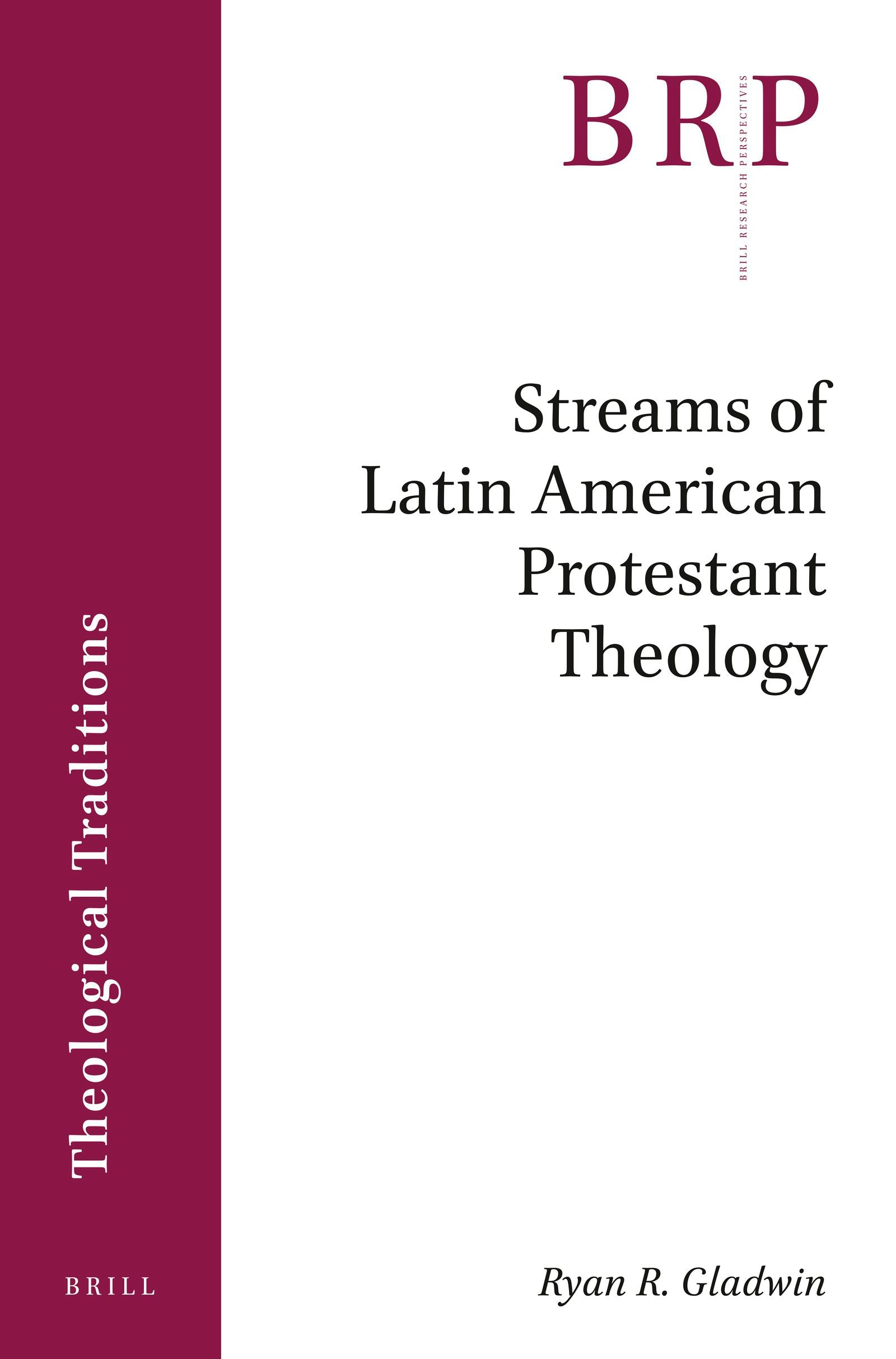 Book cover image for Streams of Latin American Protestant Theology ISBN: 9789004412156