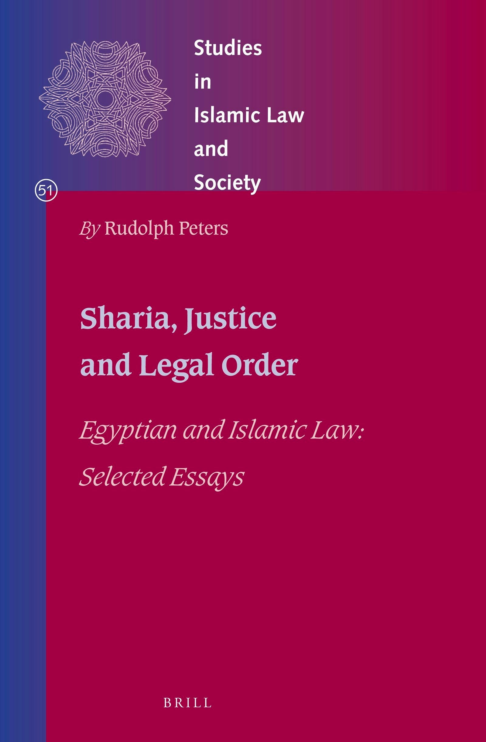 Book cover image for Shariʿa, Justice and Legal Order ISBN: 9789004412514