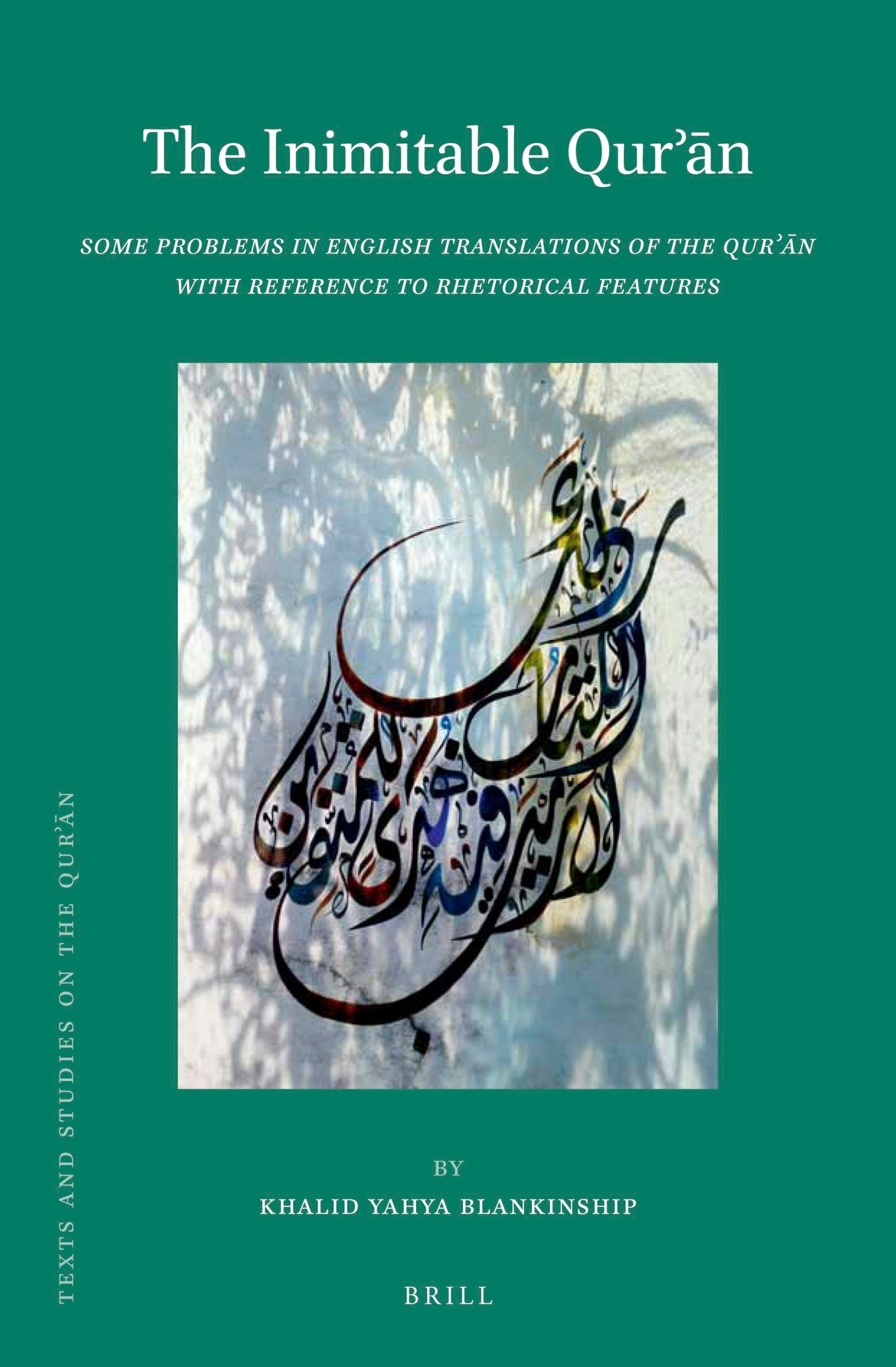 Book cover image for The Inimitable Qurʾān ISBN: 9789004412521