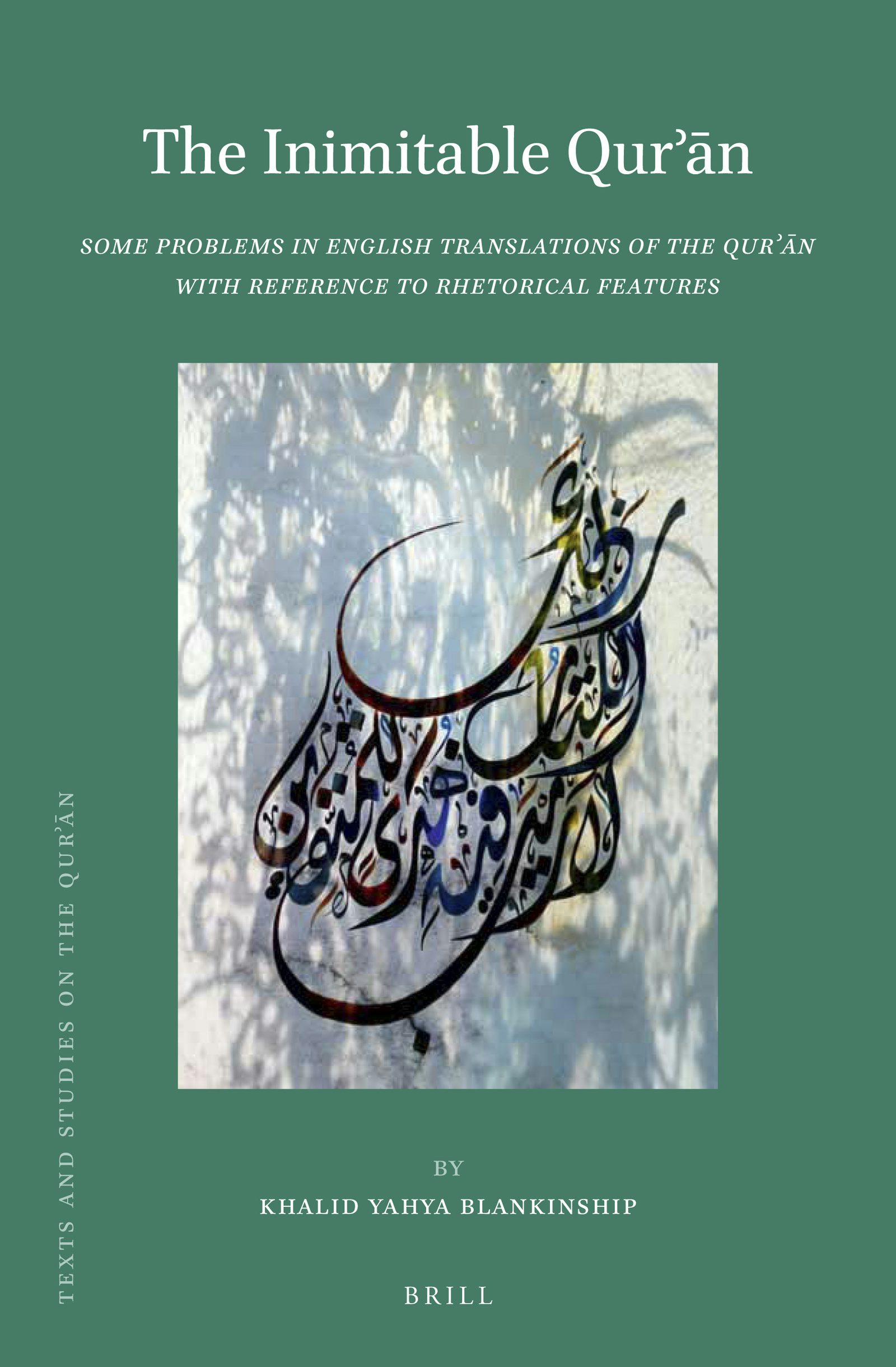Book cover image for The Inimitable Qurʾān ISBN: 9789004412521