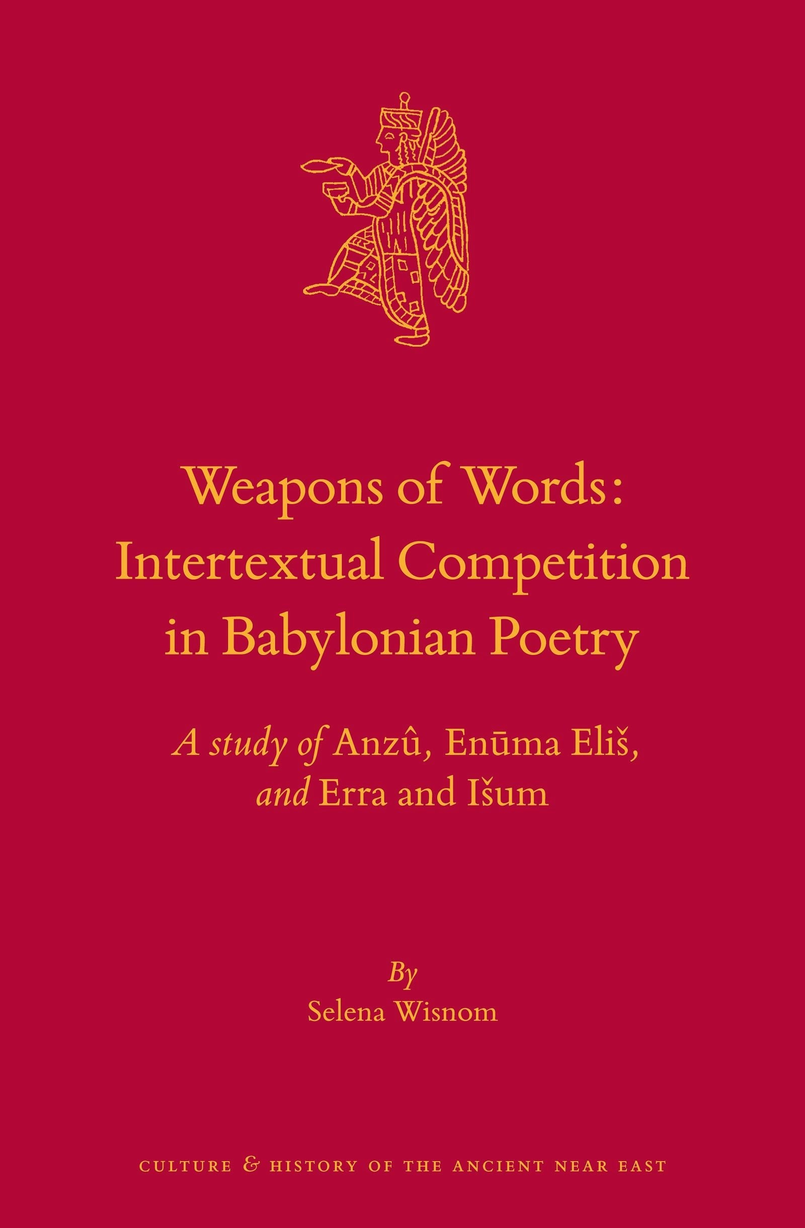Book cover image for Weapons of Words: Intertextual Competition in Babylonian Poetry ISBN: 9789004412965