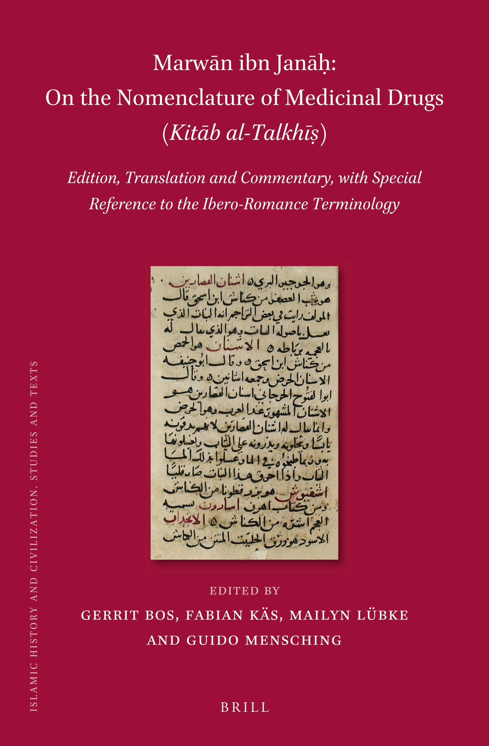 Book cover image for Marwān ibn Janāḥ, On the nomenclature of medicinal drugs (Kitāb al-Talkhīṣ) (2 vols) ISBN: 9789004413337