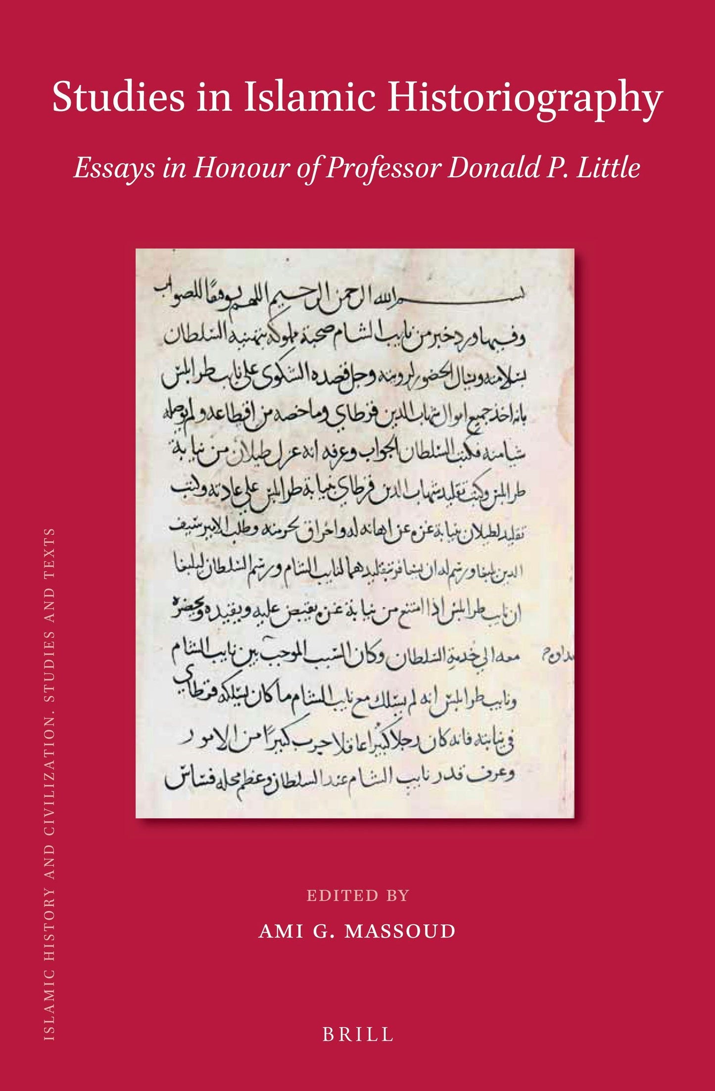 Book cover image for Studies in Islamic Historiography ISBN: 9789004415164