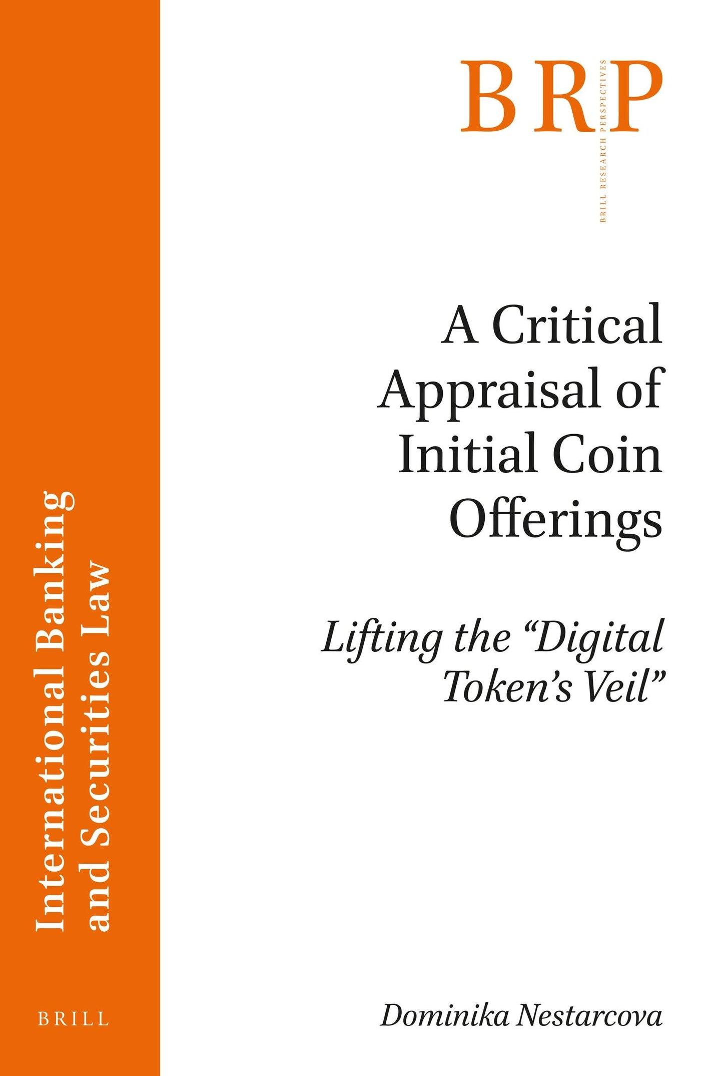 Book cover image for A Critical Appraisal of Initial Coin Offerings ISBN: 9789004416574