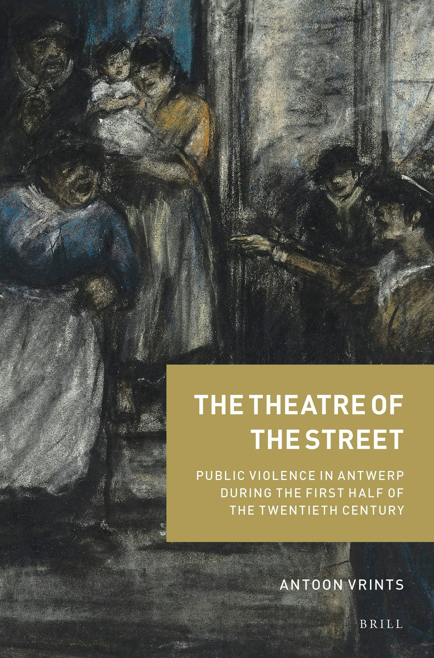 Book cover image for The Theatre of the Street ISBN: 9789004416925