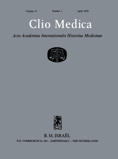 Cover image for Clio Medica. Acta Academiae Internationalis Historiae Medicinae. Vol. 11, isbn: 9789004418011