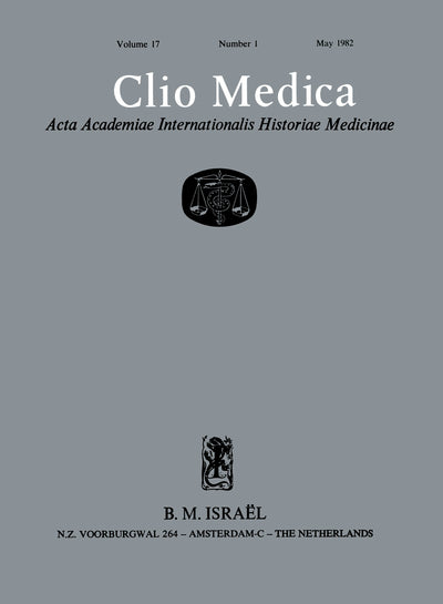 Cover image for Clio Medica. Acta Academiae Internationalis Historiae Medicinae, Vol. 17, isbn: 9789004418660