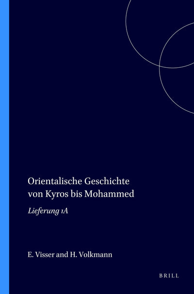 Cover image for Orientalische Geschichte von Kyros bis Mohammed, isbn: 9789004419469