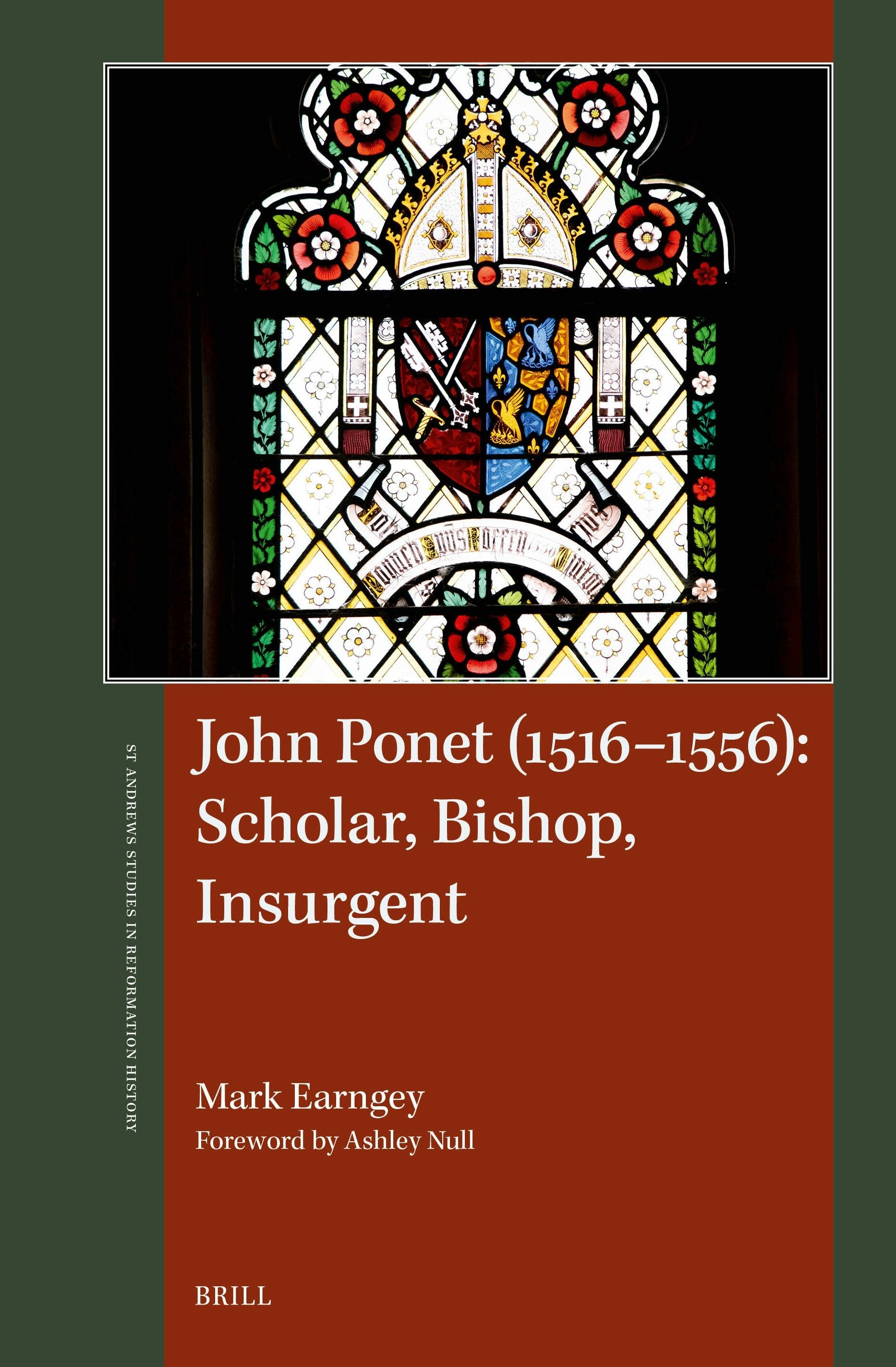 Book cover image for John Ponet (1516–1556): Scholar, Bishop, Insurgent ISBN: 9789004421073
