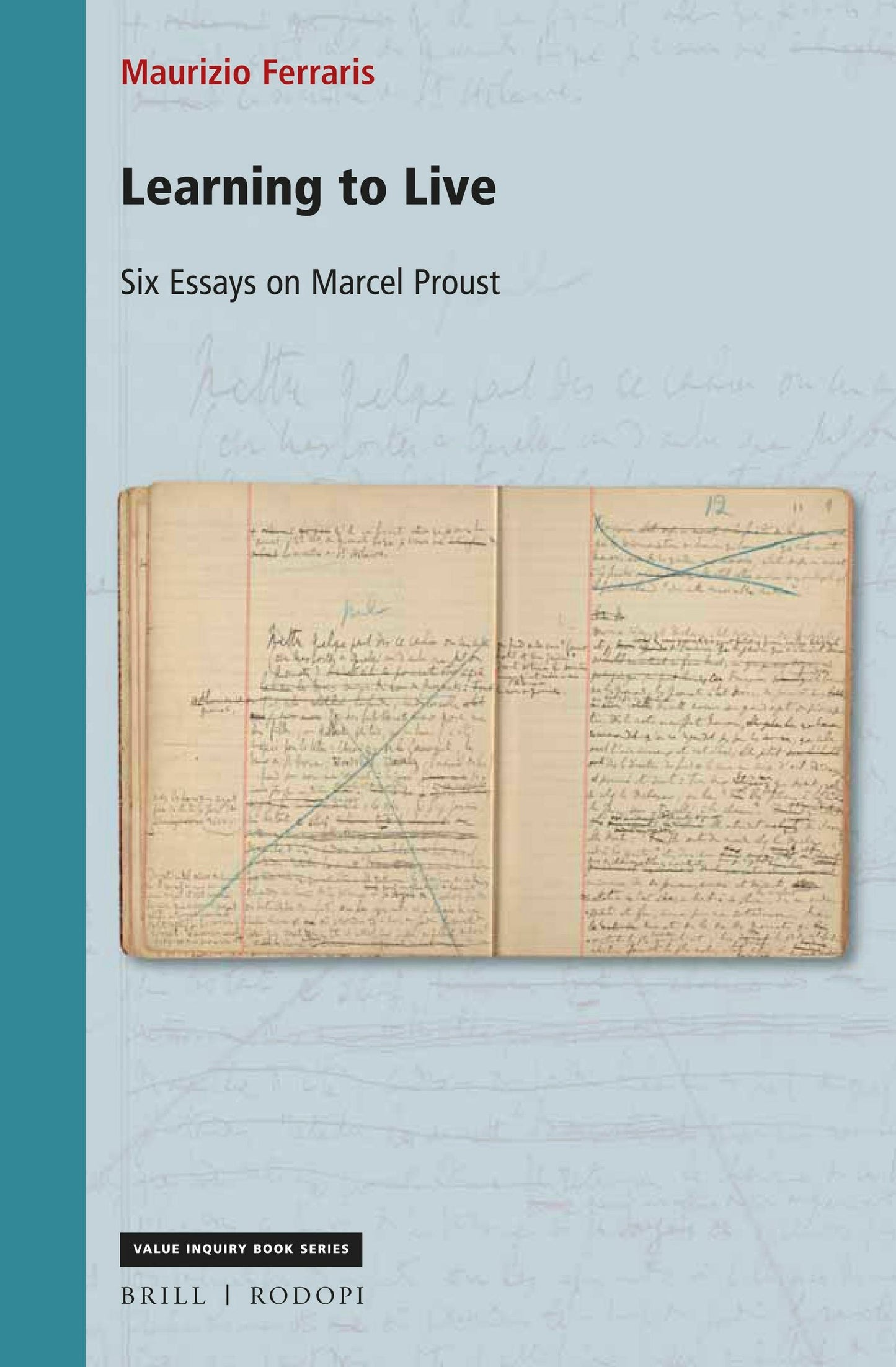 Book cover image for Learning to Live: Six Essays on Marcel Proust ISBN: 9789004422551