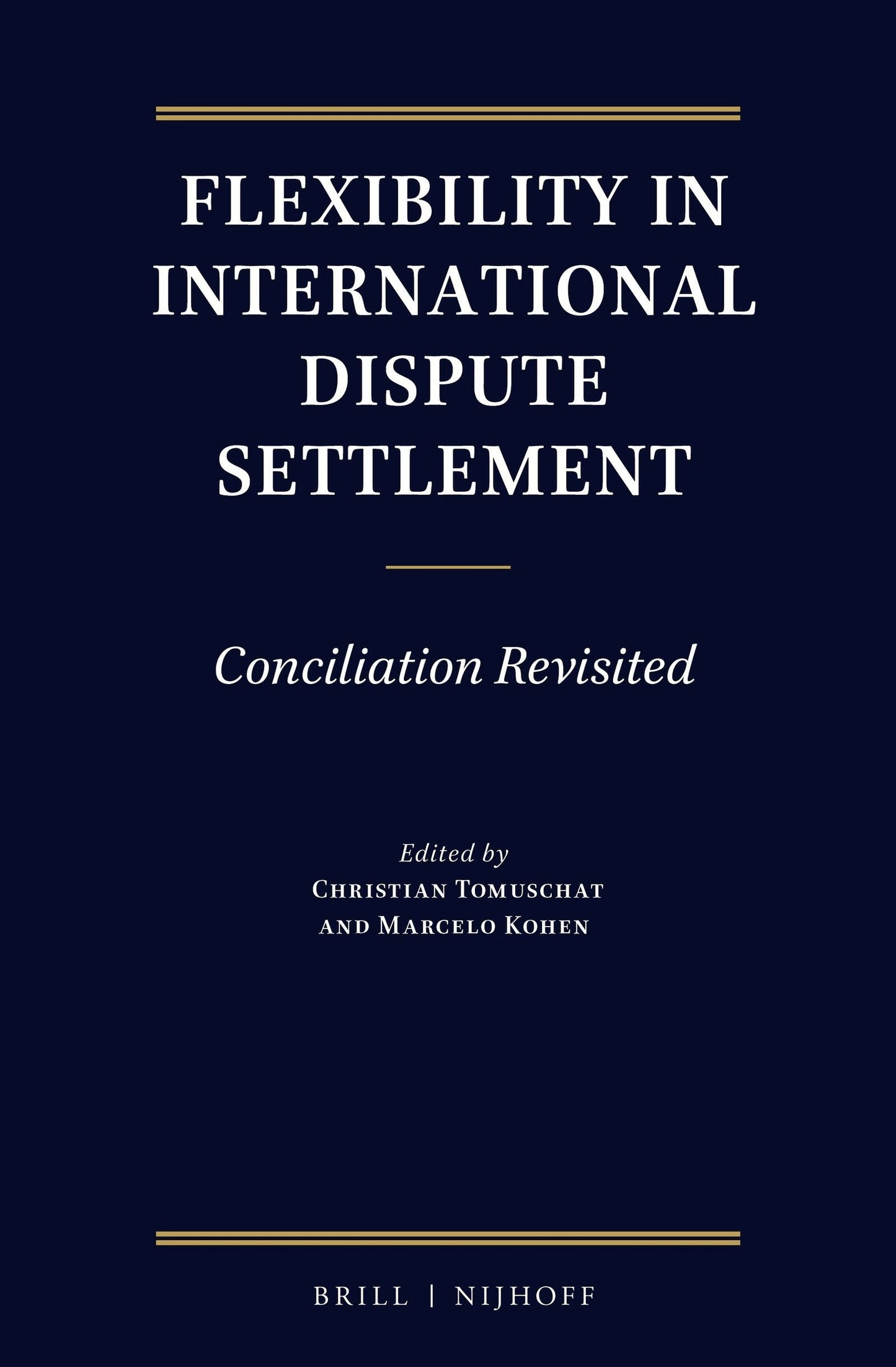 Book cover image for Flexibility in International Dispute Settlement ISBN: 9789004433113