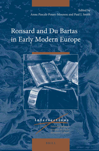 Cover image for Ronsard and Du Bartas in Early Modern Europe, isbn: 9789004436213