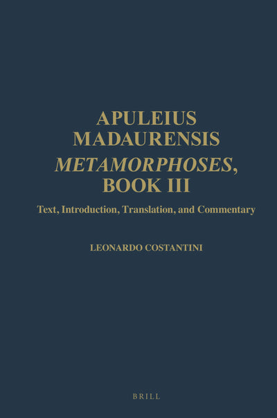 Cover image for Apuleius Madaurensis. Metamorphoses, Book III, isbn: 9789004470361