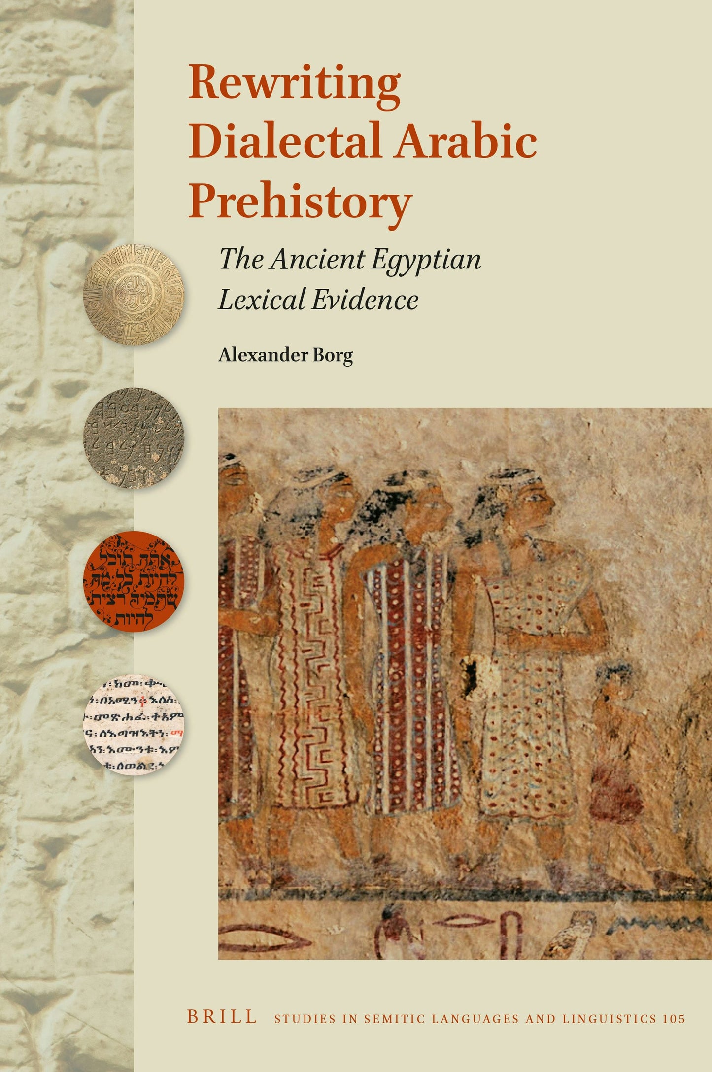 Book cover image for Rewriting Dialectal Arabic Prehistory ISBN: 9789004472129