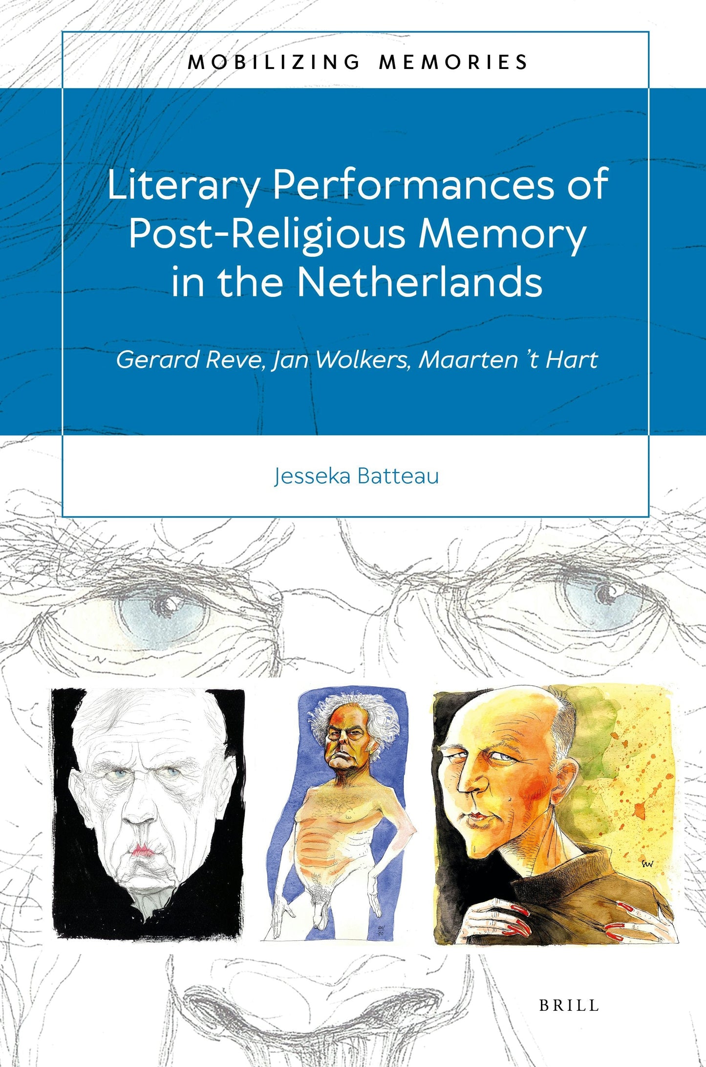 Book cover image for Literary Performances of Post-Religious Memory in the Netherlands ISBN: 9789004472259