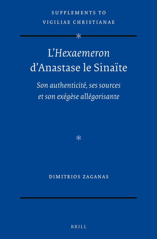 L’Hexaemeron d’Anastase le Sinaïte