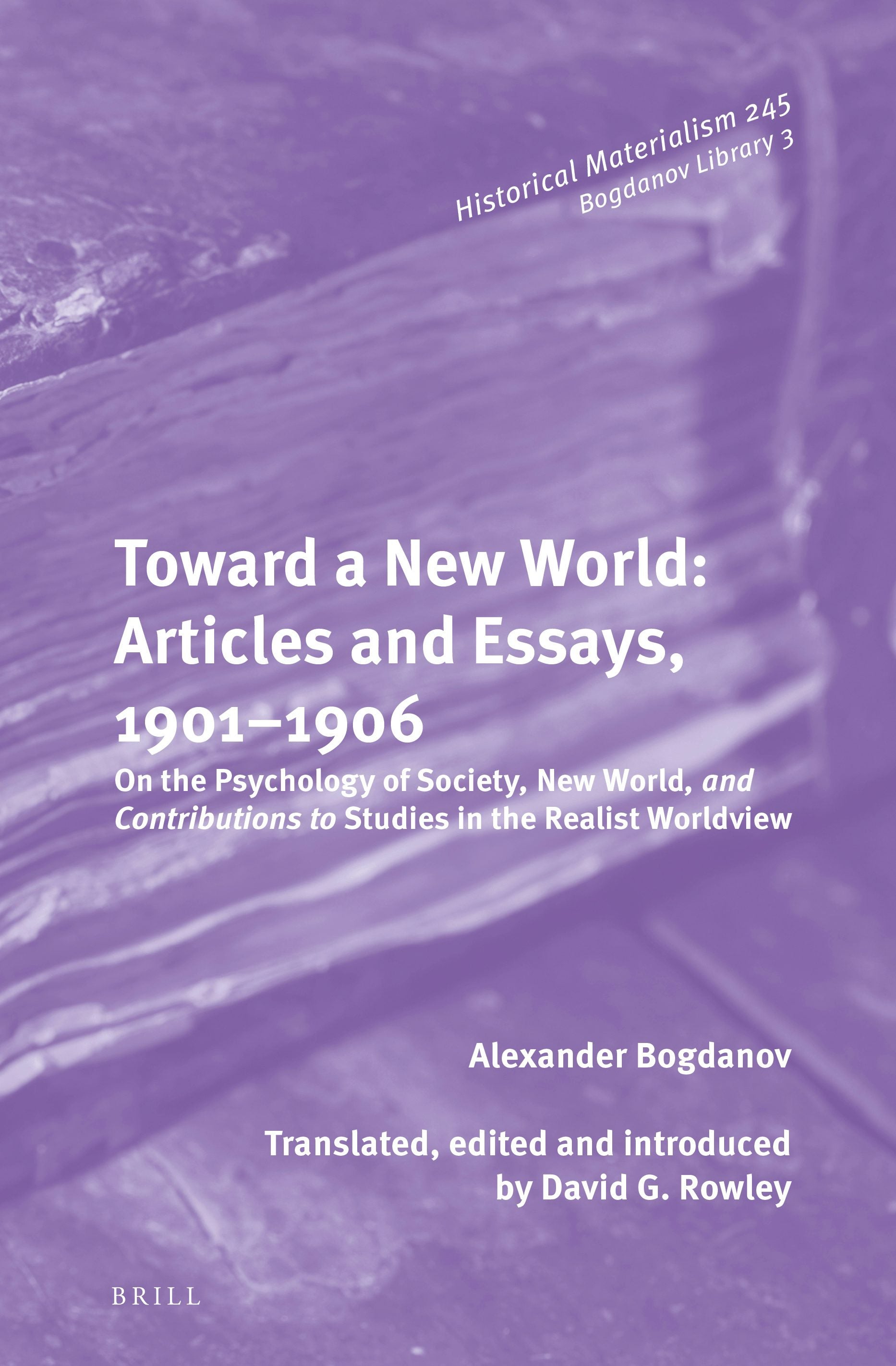 Book cover image for Toward a New World: Articles and Essays, 1901-1906 ISBN: 9789004503274