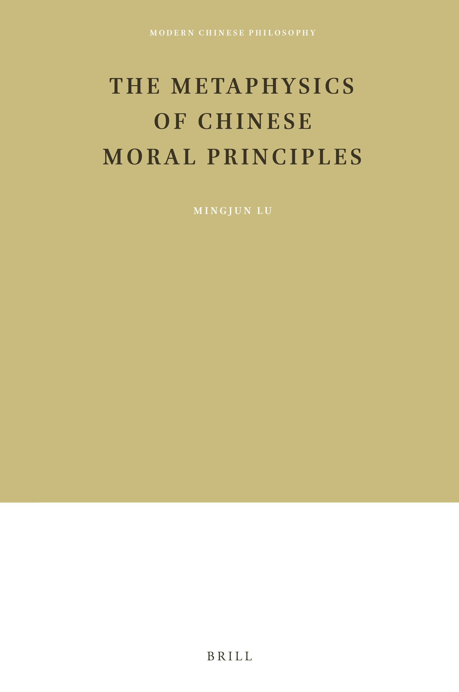 Book cover image for The Metaphysics of Chinese Moral Principles ISBN: 9789004503496