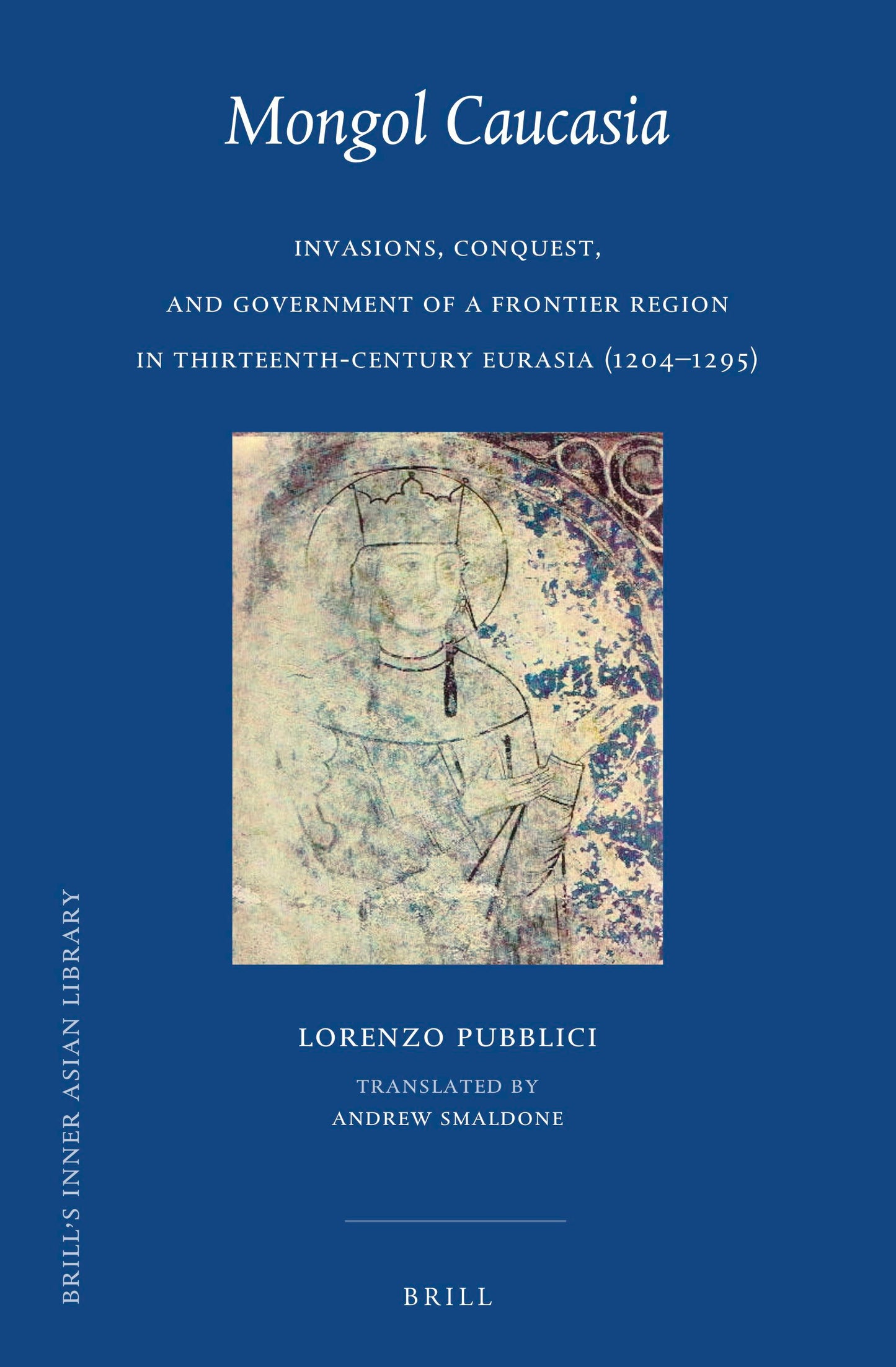 Book cover image for Mongol Caucasia ISBN: 9789004503526