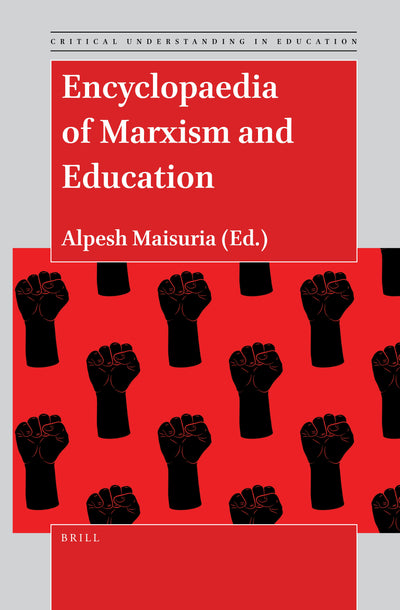 Cover image for Encyclopaedia of Marxism and Education, isbn: 9789004505605
