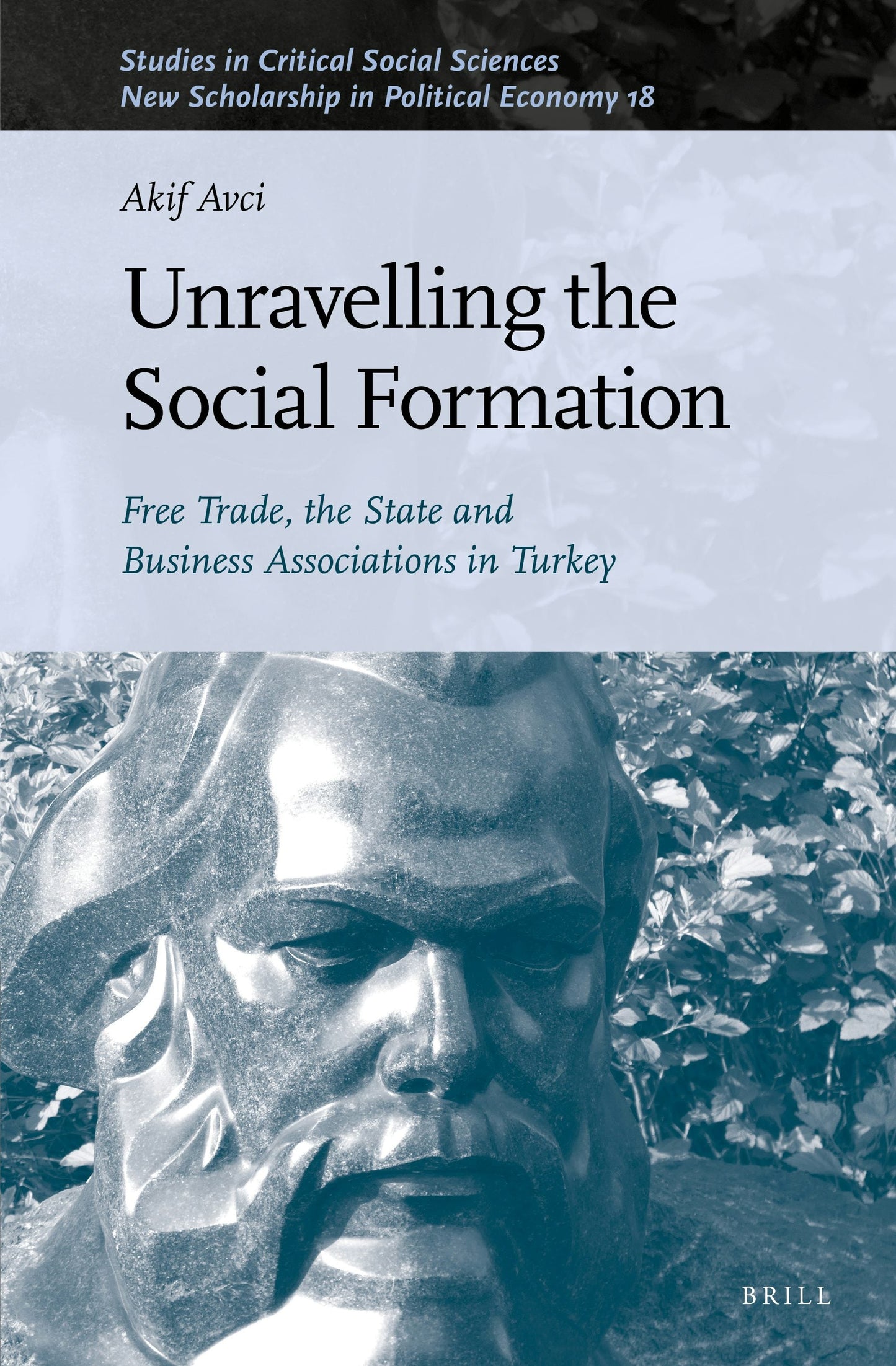 Book cover image for Unravelling the Social Formation ISBN: 9789004507135