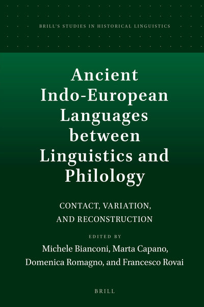 Cover image for Ancient Indo-European Languages between Linguistics and Philology, isbn: 9789004508811