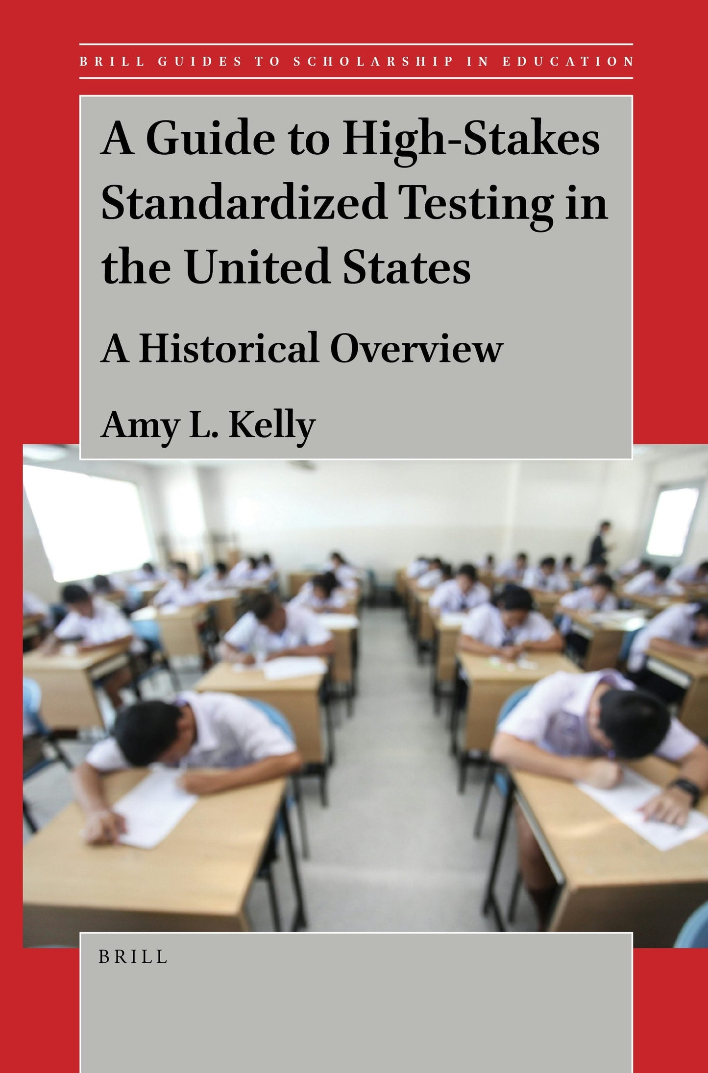 Book cover image for A Guide to High-Stakes Standardized Testing in the United States ISBN: 9789004511712