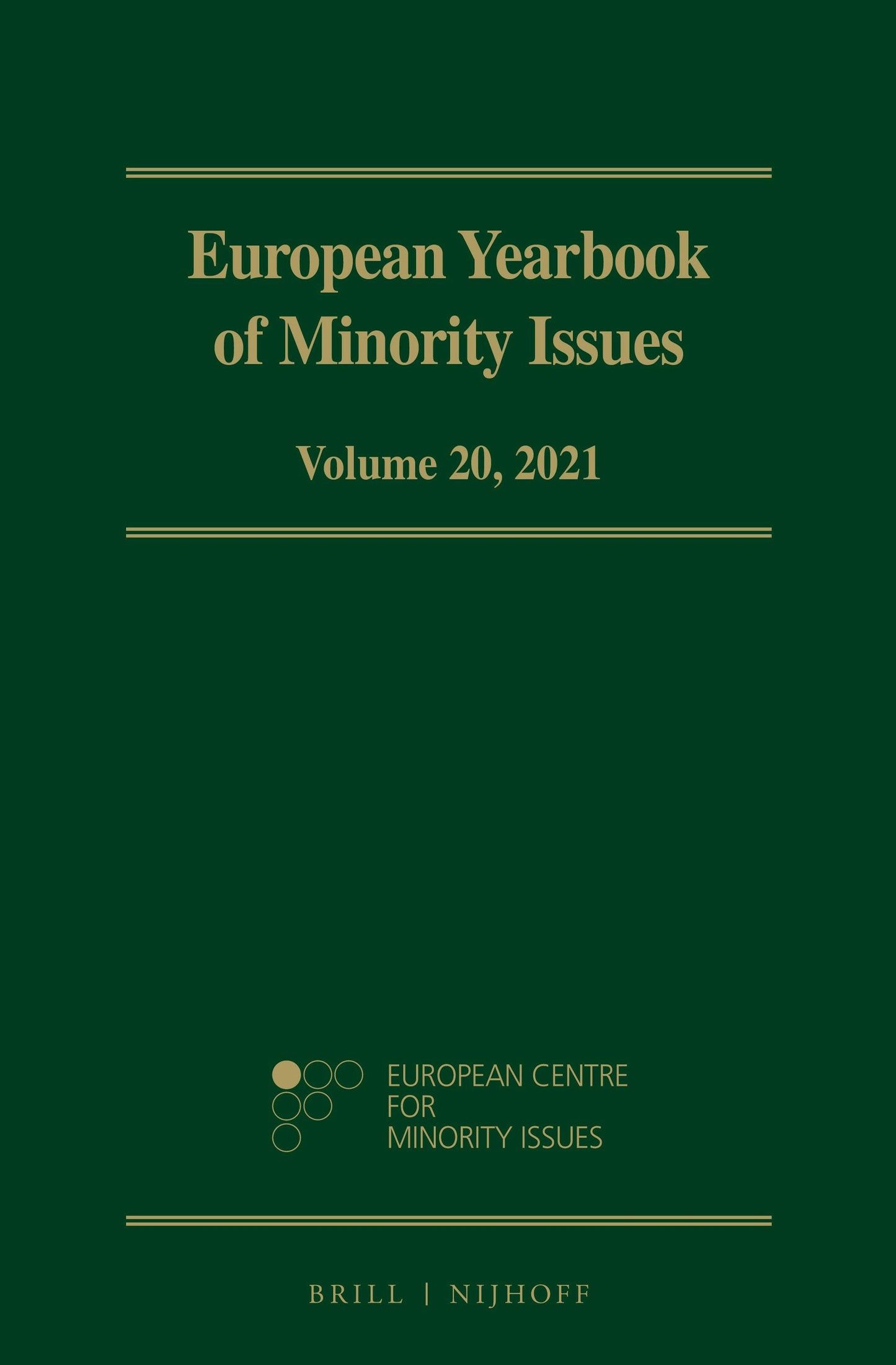Book cover image for European Yearbook of Minority Issues, Volume 20 (2021) ISBN: 9789004513457
