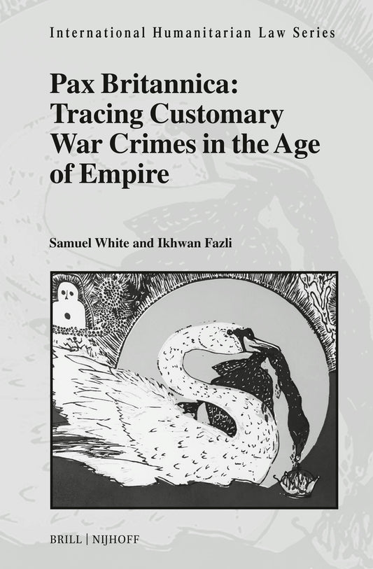 Pax Britannica: Tracing Customary War Crimes in the Age of Empire
