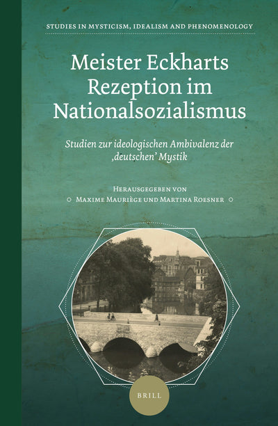 Cover image for Meister Eckharts Rezeption im Nationalsozialismus, isbn: 9789004517622