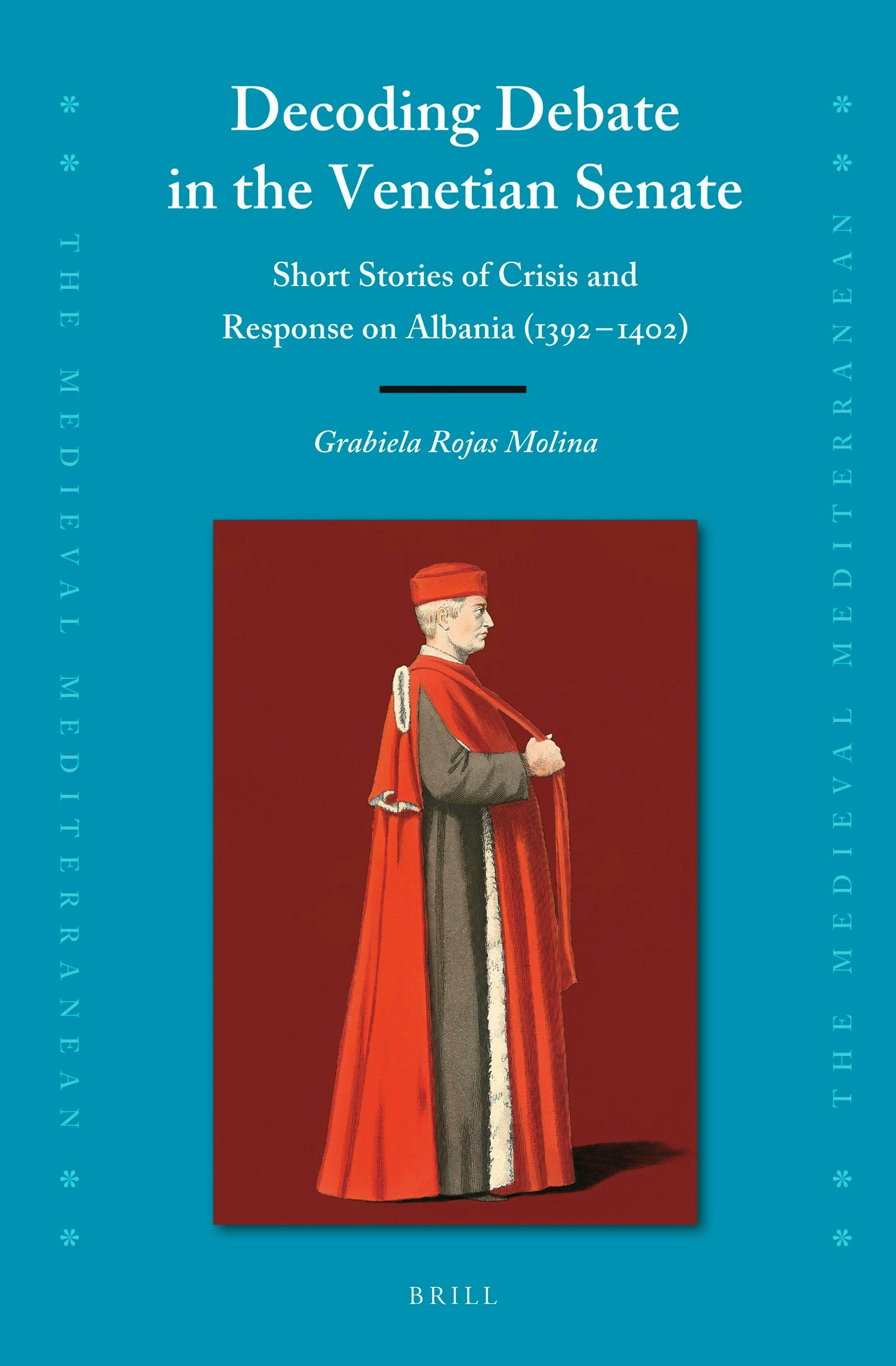 Book cover image for Decoding Debate in the Venetian Senate ISBN: 9789004520516