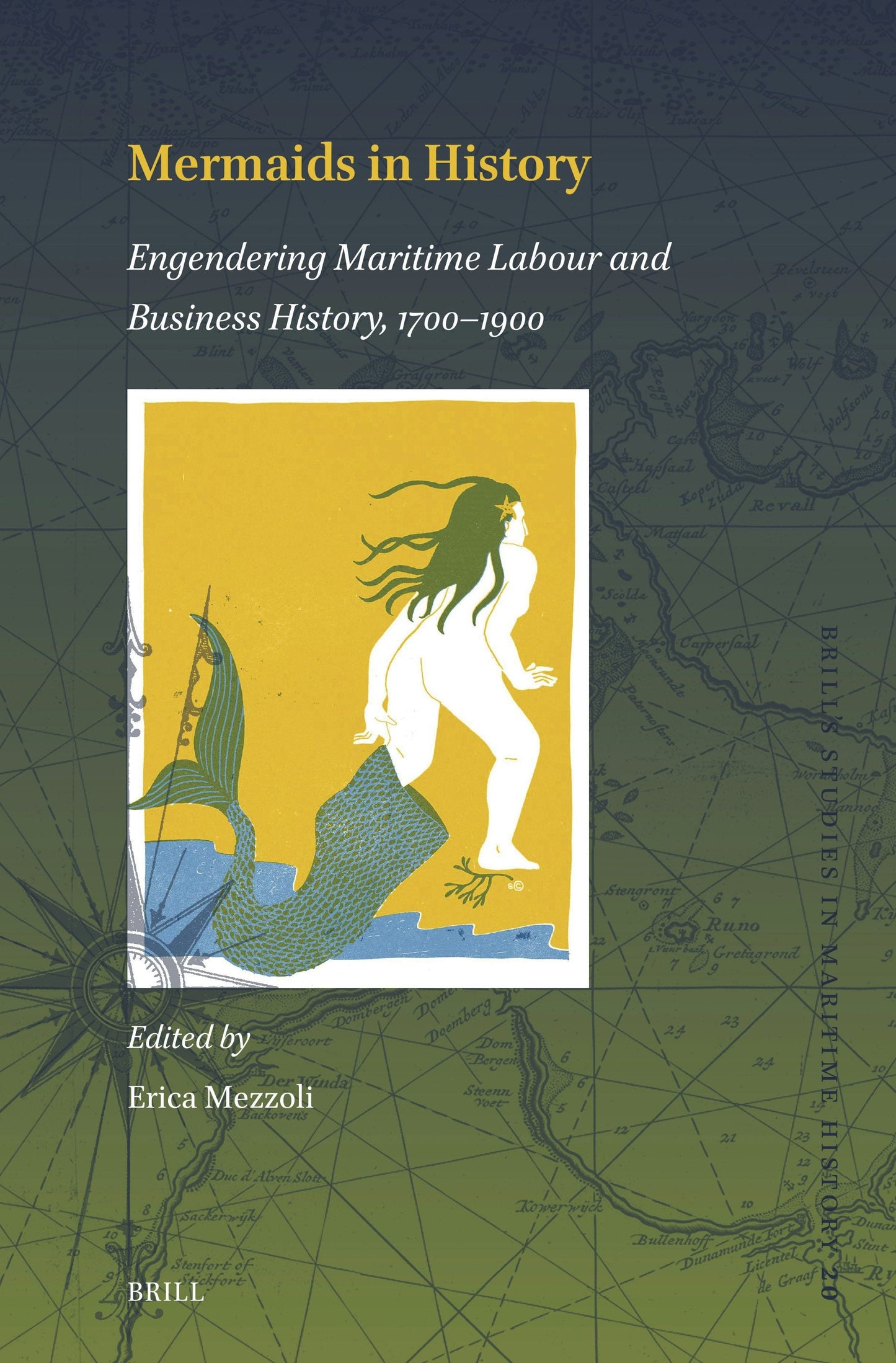 Book cover image for Mermaids in History: Engendering Maritime Labour and Business History, 1700–1900 ISBN: 9789004521568