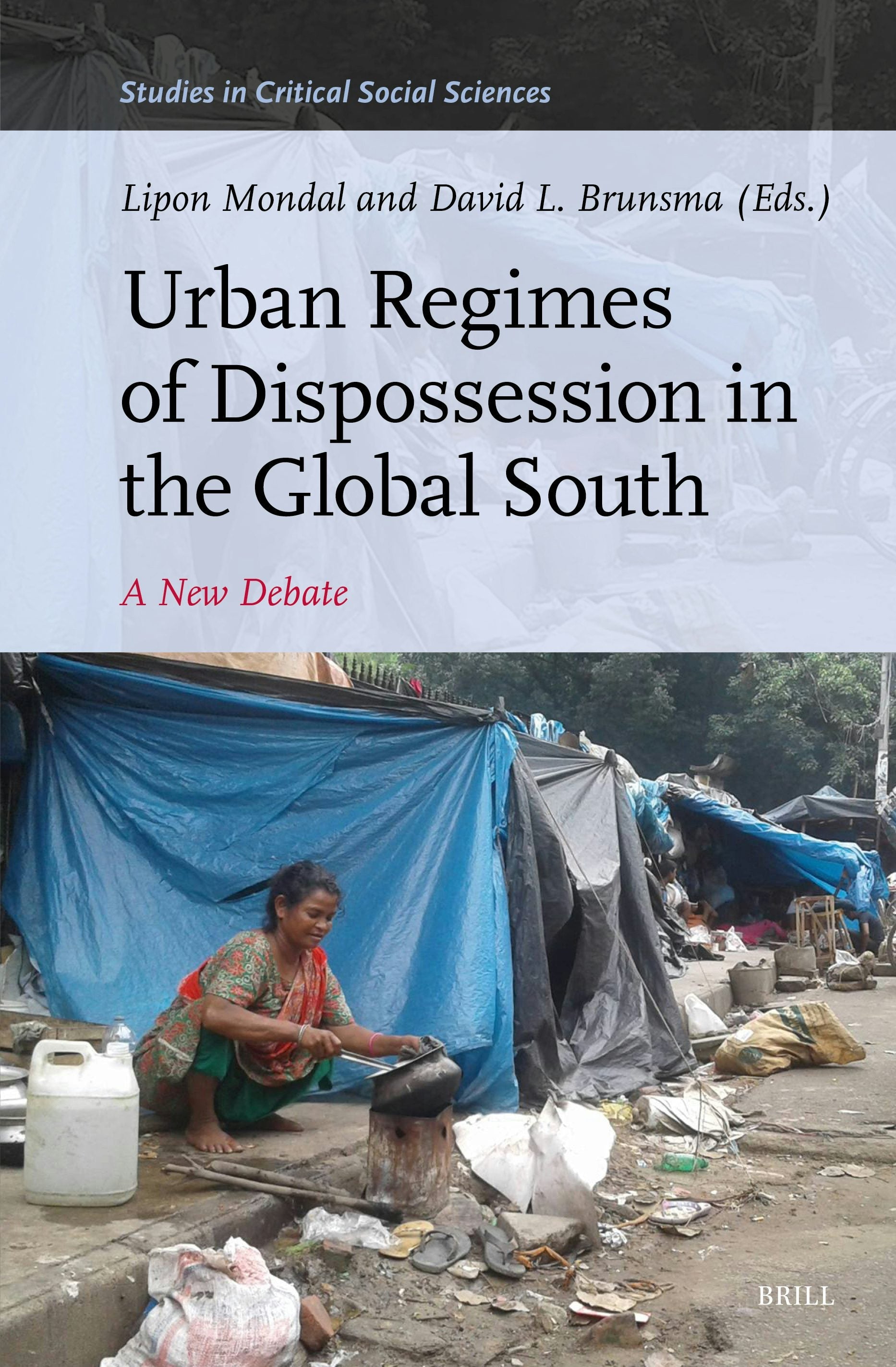 Book cover image for Urban Regimes of Dispossession in the Global South ISBN: 9789004522176