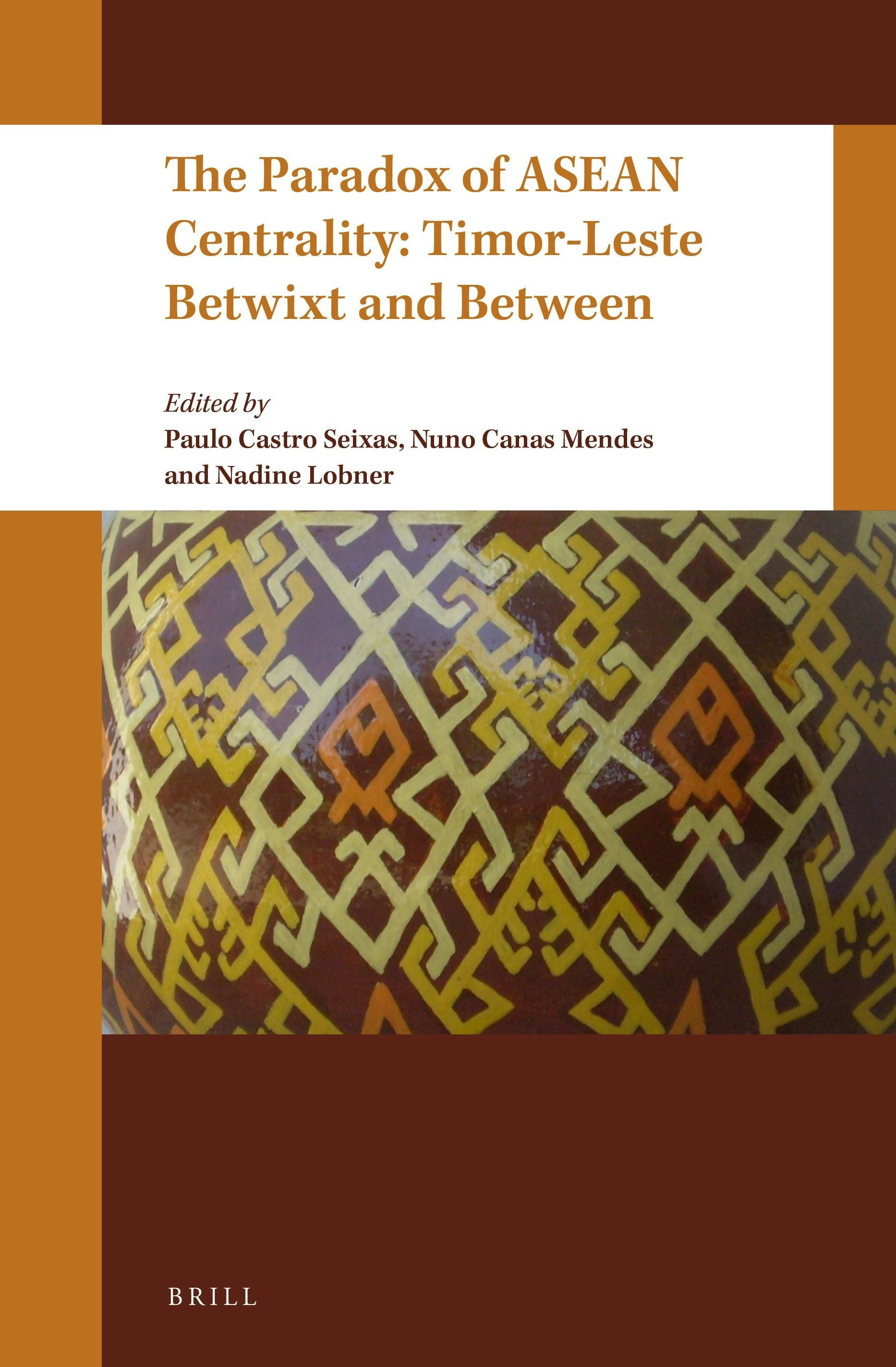 Book cover image for The Paradox of ASEAN Centrality: Timor-Leste Betwixt and Between ISBN: 9789004522916