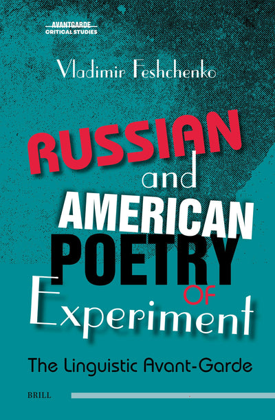 Cover image for Russian and American Poetry of Experiment, isbn: 9789004526259