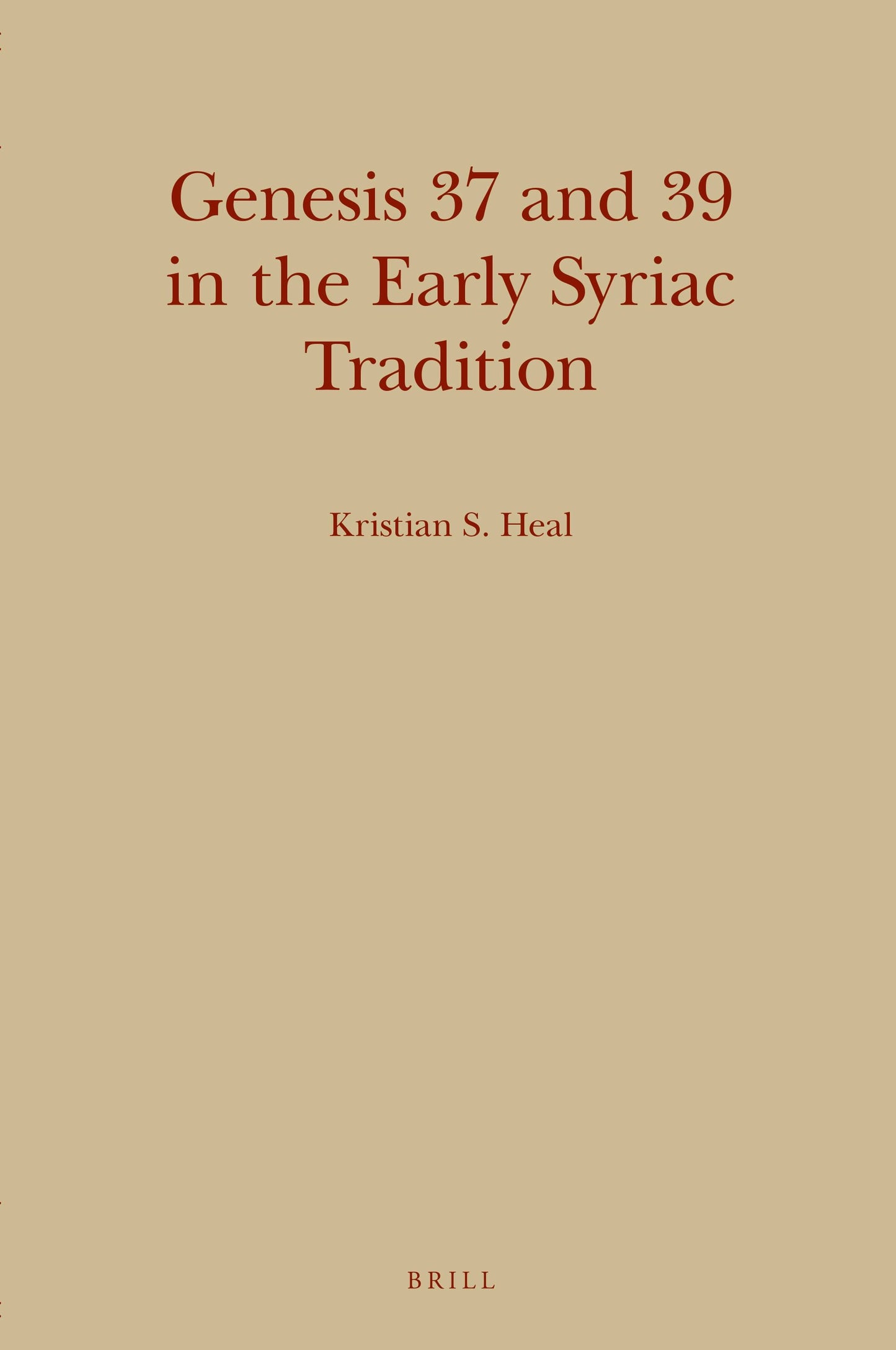 Book cover image for Genesis 37 and 39 in the Early Syriac Tradition ISBN: 9789004526952