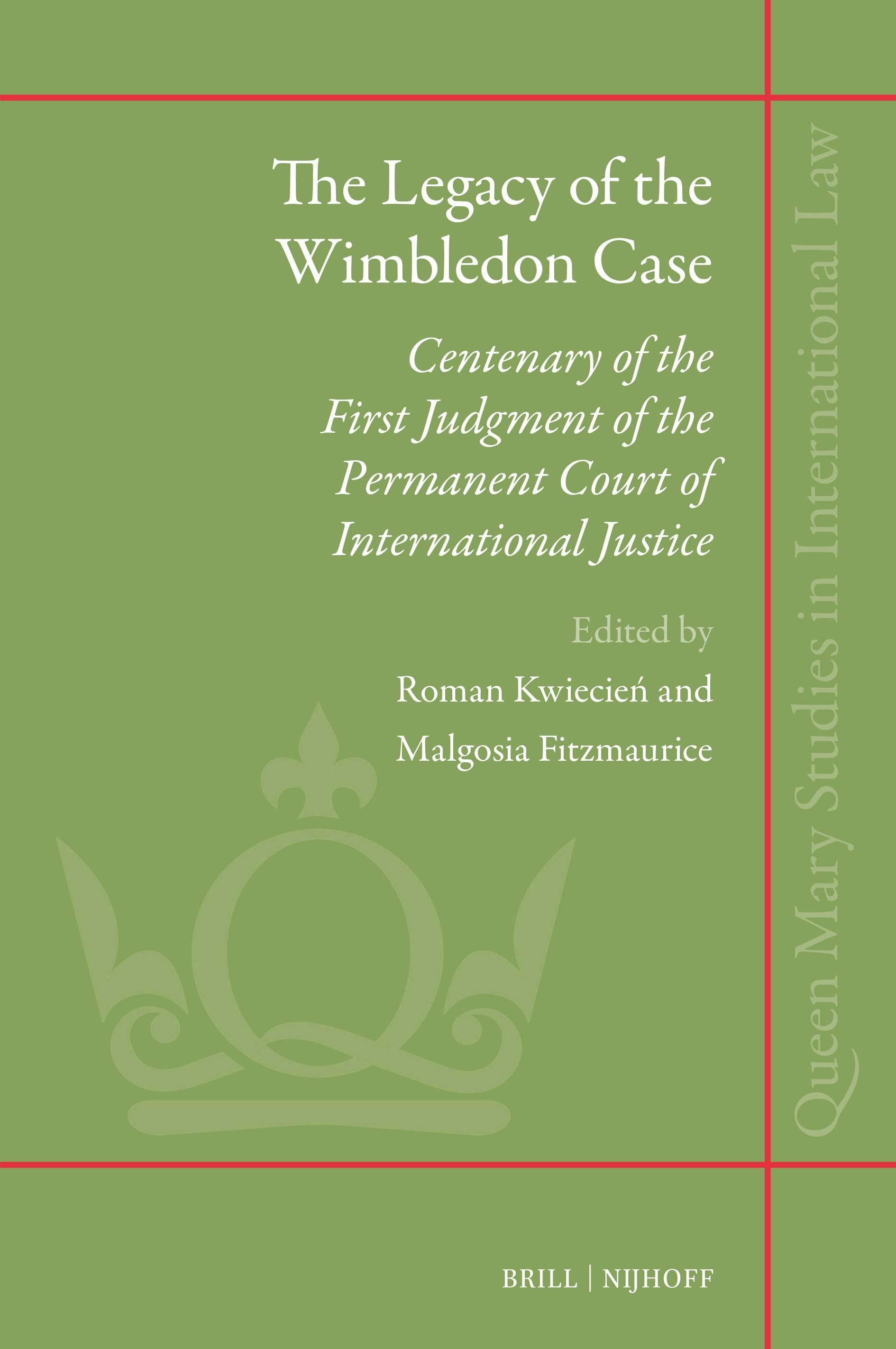 Book cover image for The Legacy of the Wimbledon Case ISBN: 9789004528994